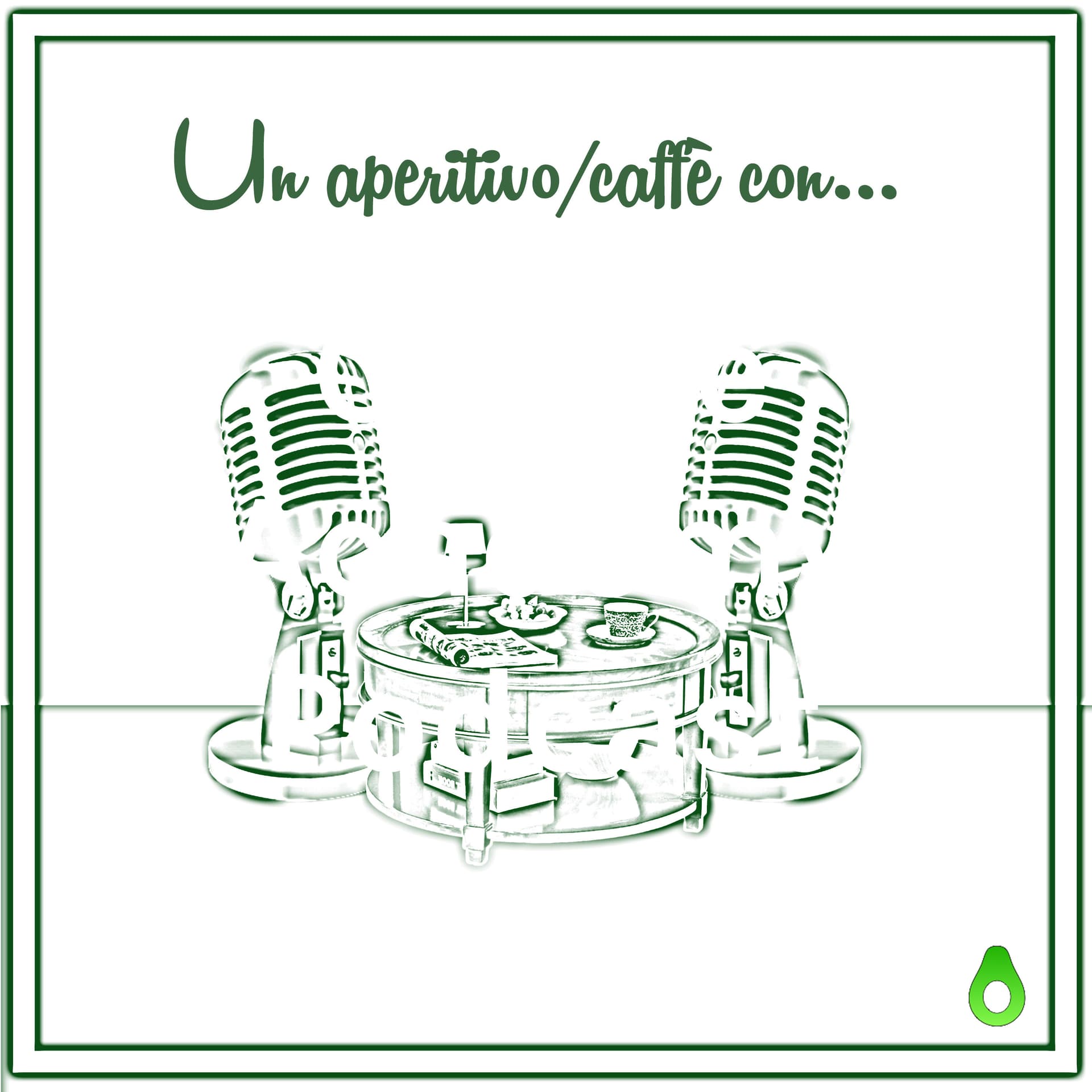Un aperitivo/caffè con... - Podcasts