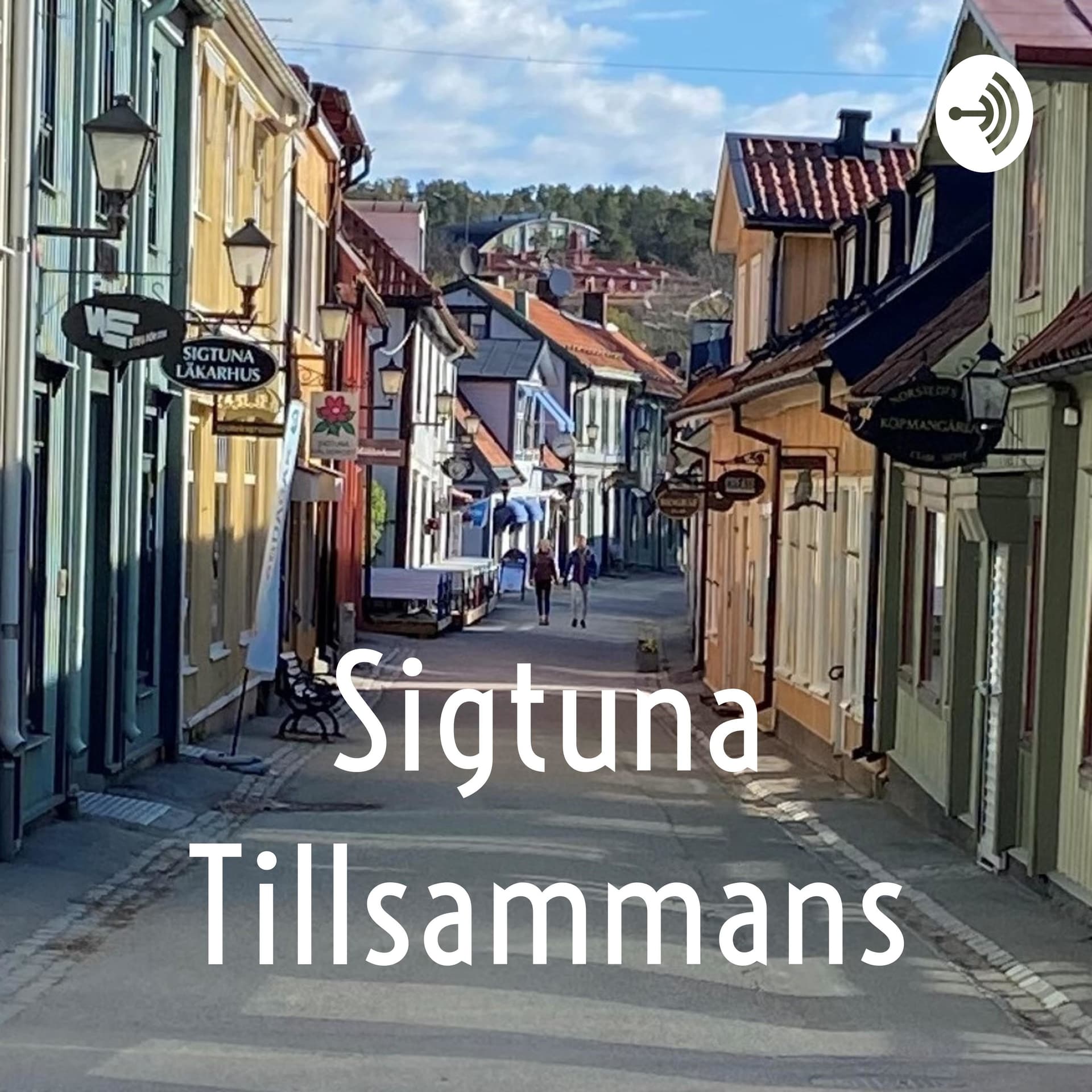 Sigtuna Tillsammans - Podcasts