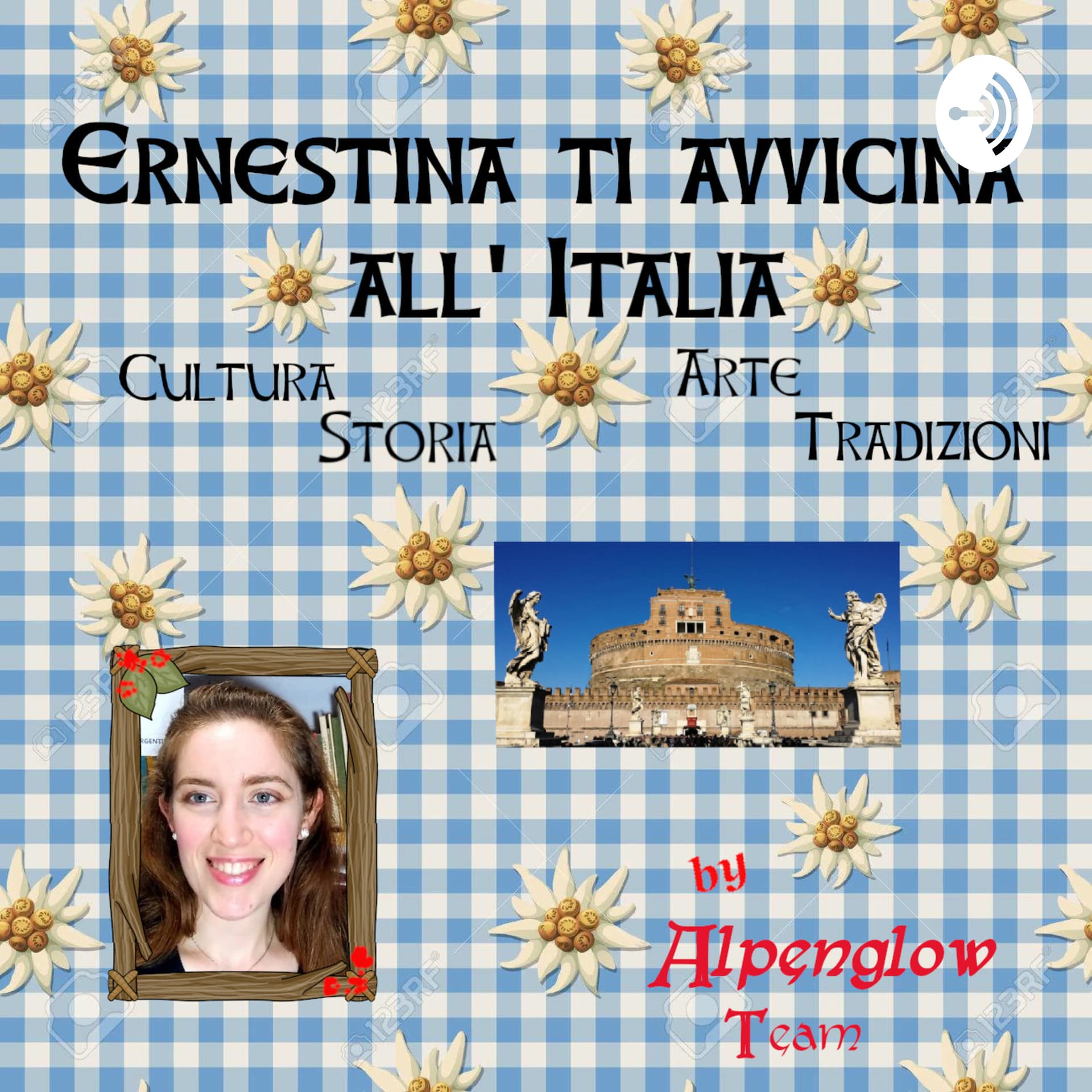Ernestina ti avvicina all’Italia - PODCAST- Oggi Castel Sant'Angelo - Podcasts