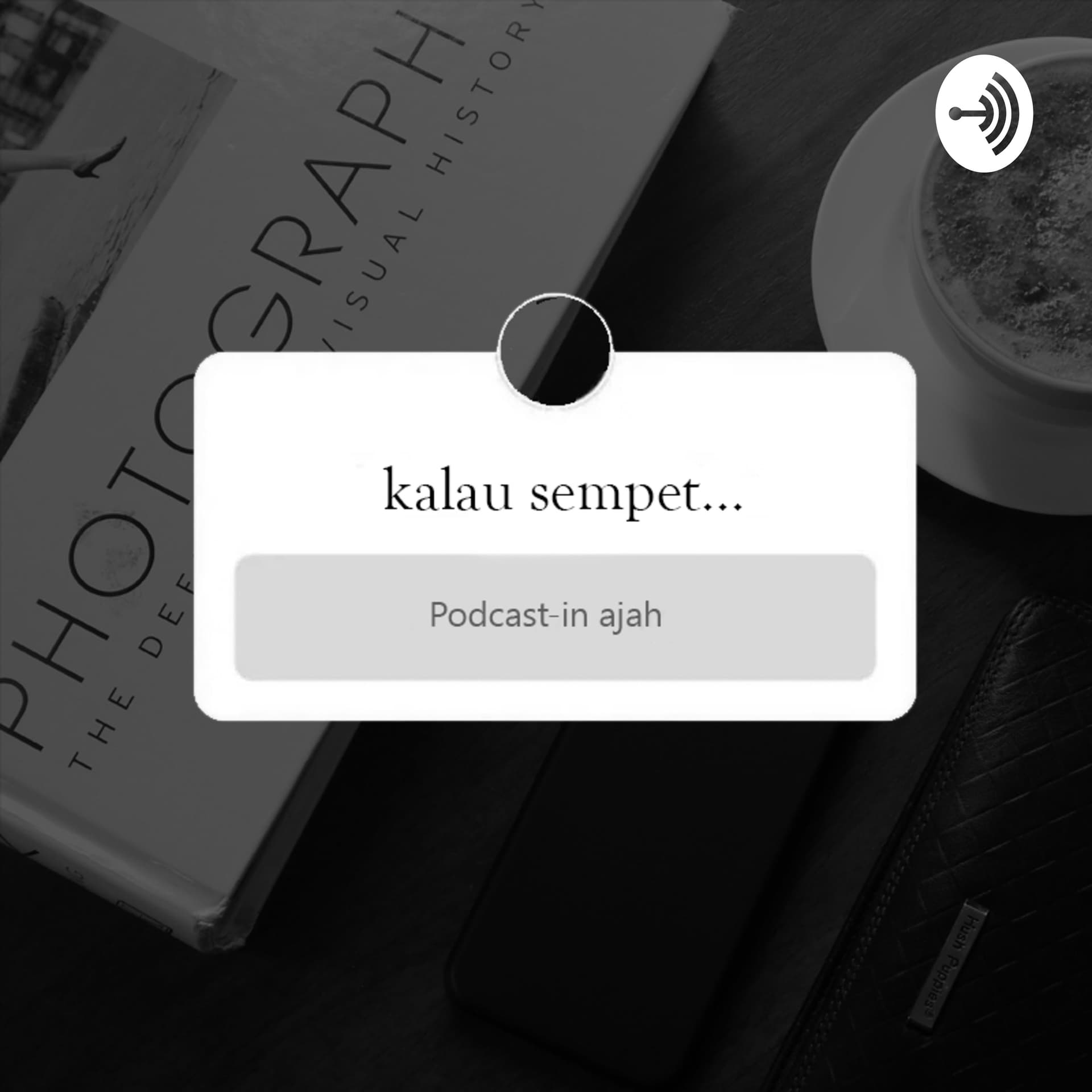 kalau sempet.. - Podcasts