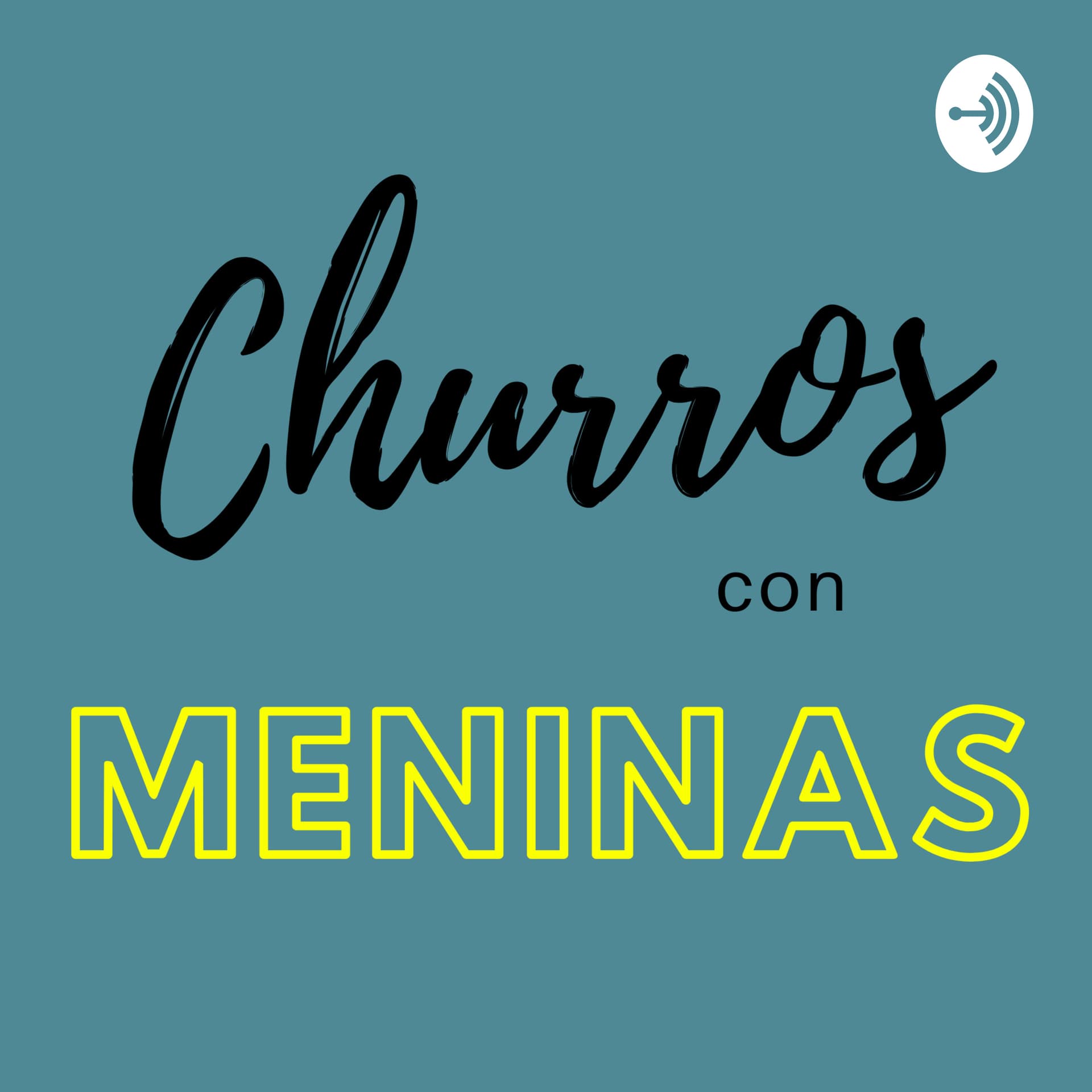 Churros con Meninas - Podcasts