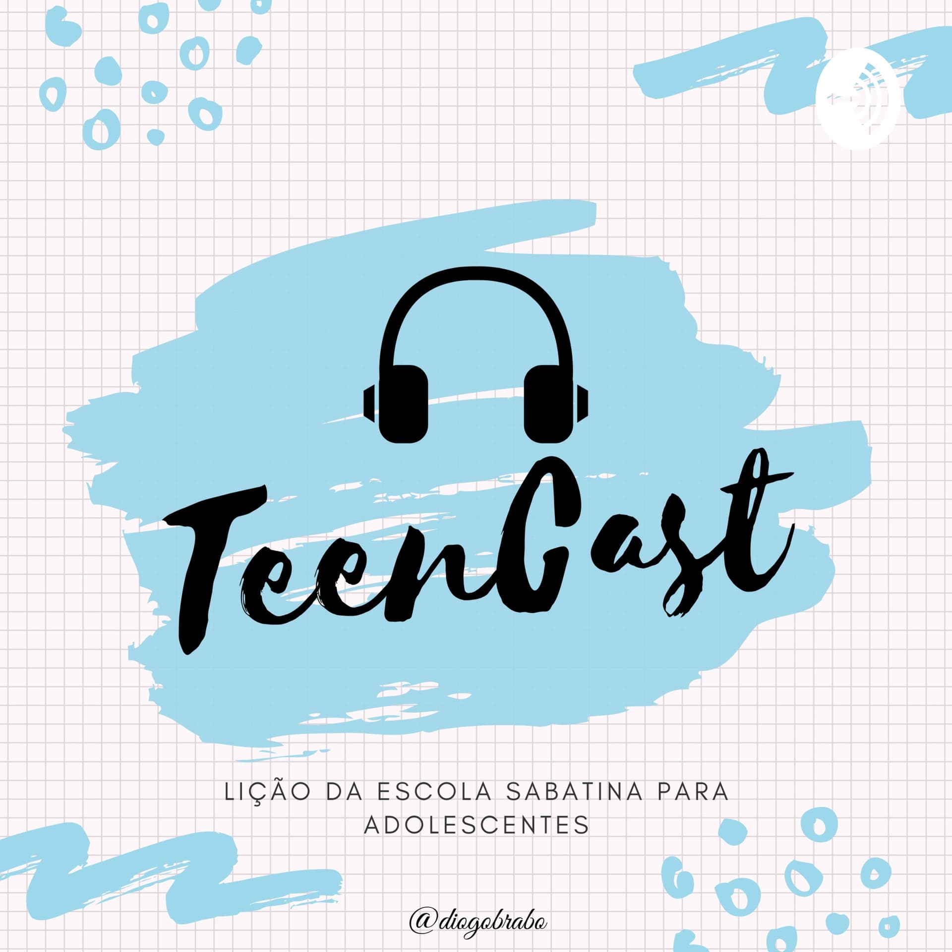 TeenCast - Lição da Escola Sabatina para Adolescentes - Podcasts