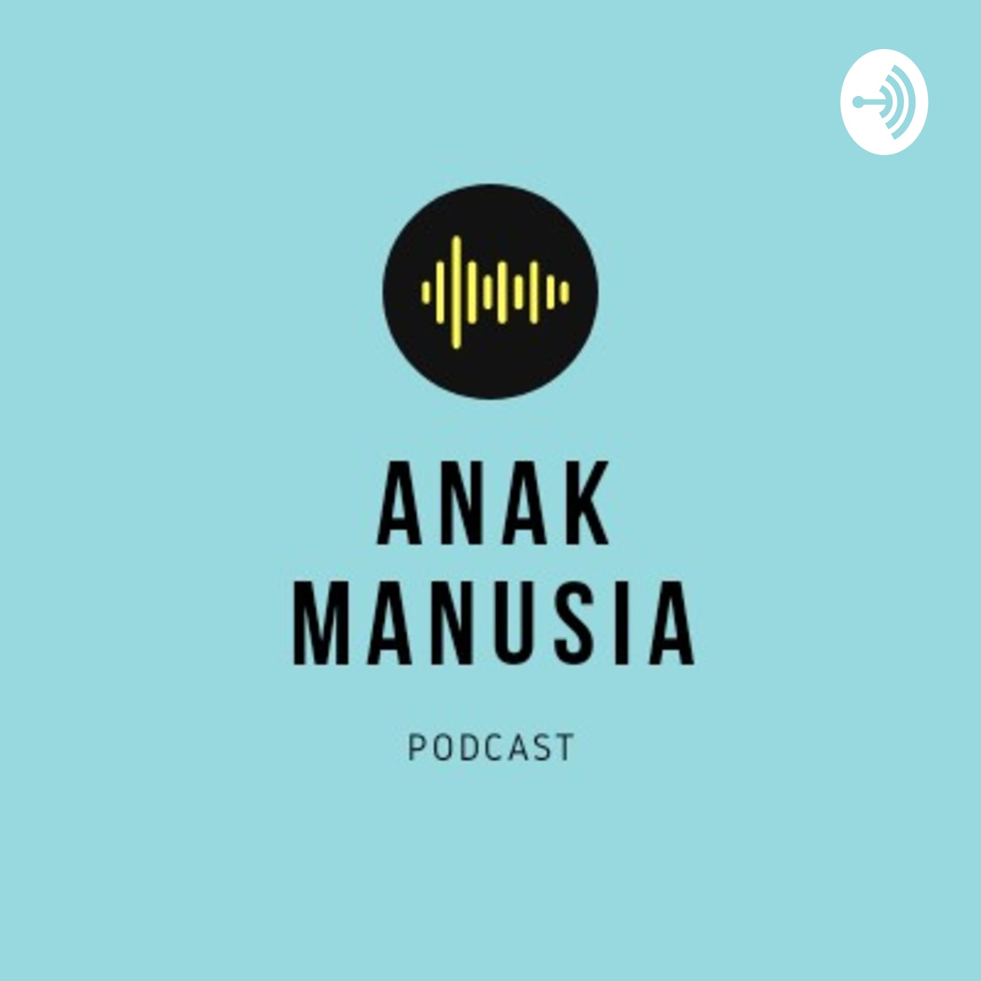 Anak Manusia - Podcasts