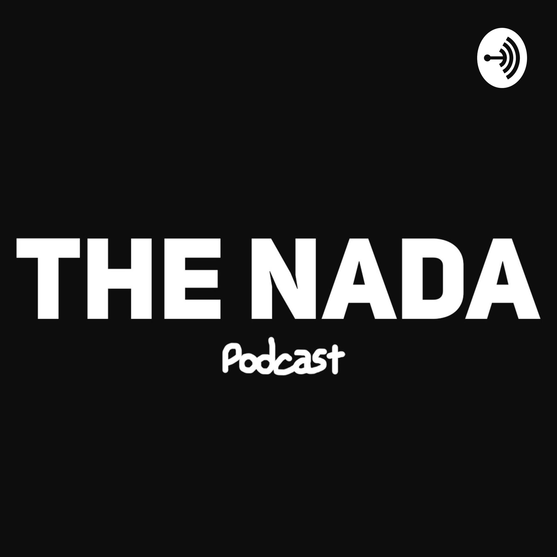 The Nada - Podcasts