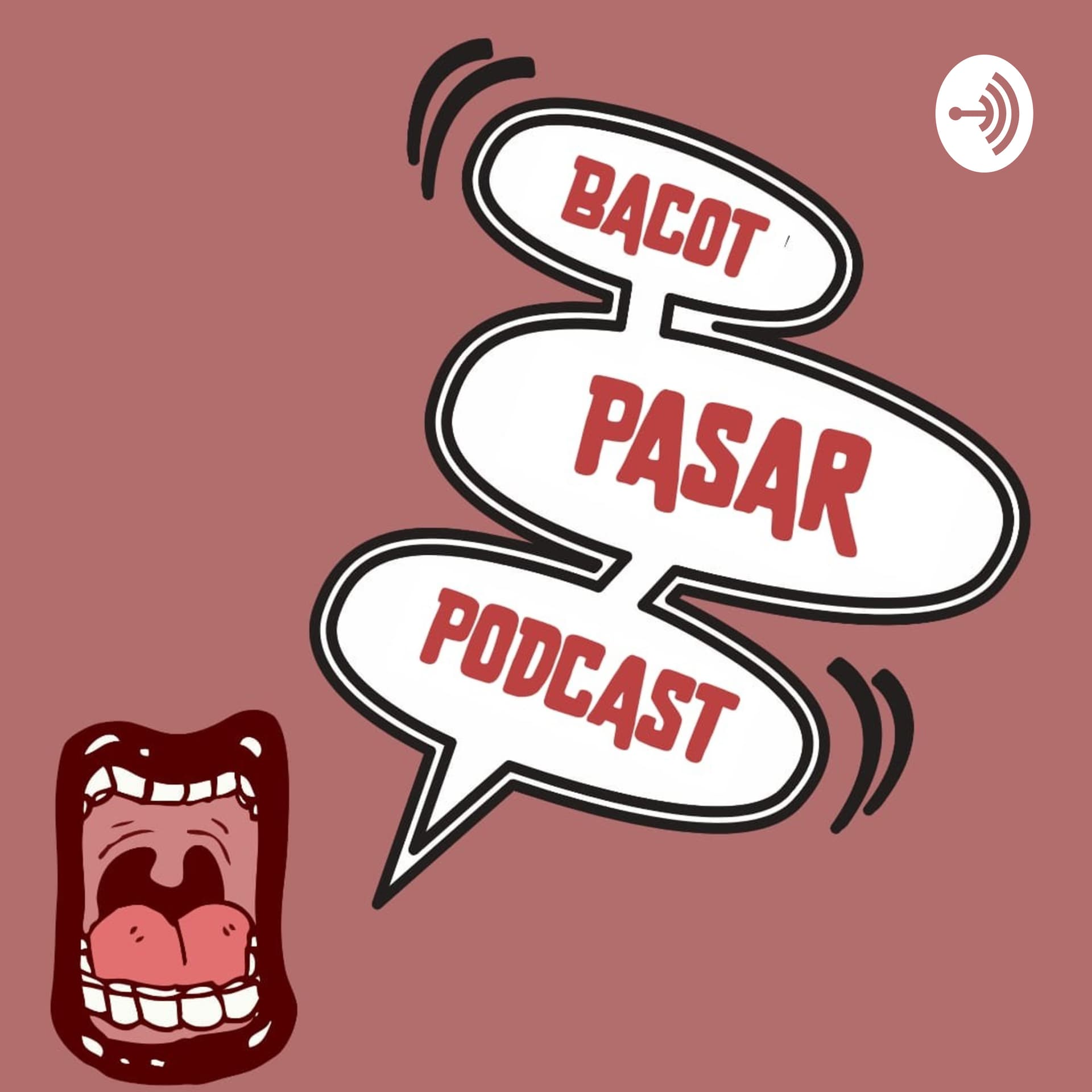 Bacot Pasar - Podcasts