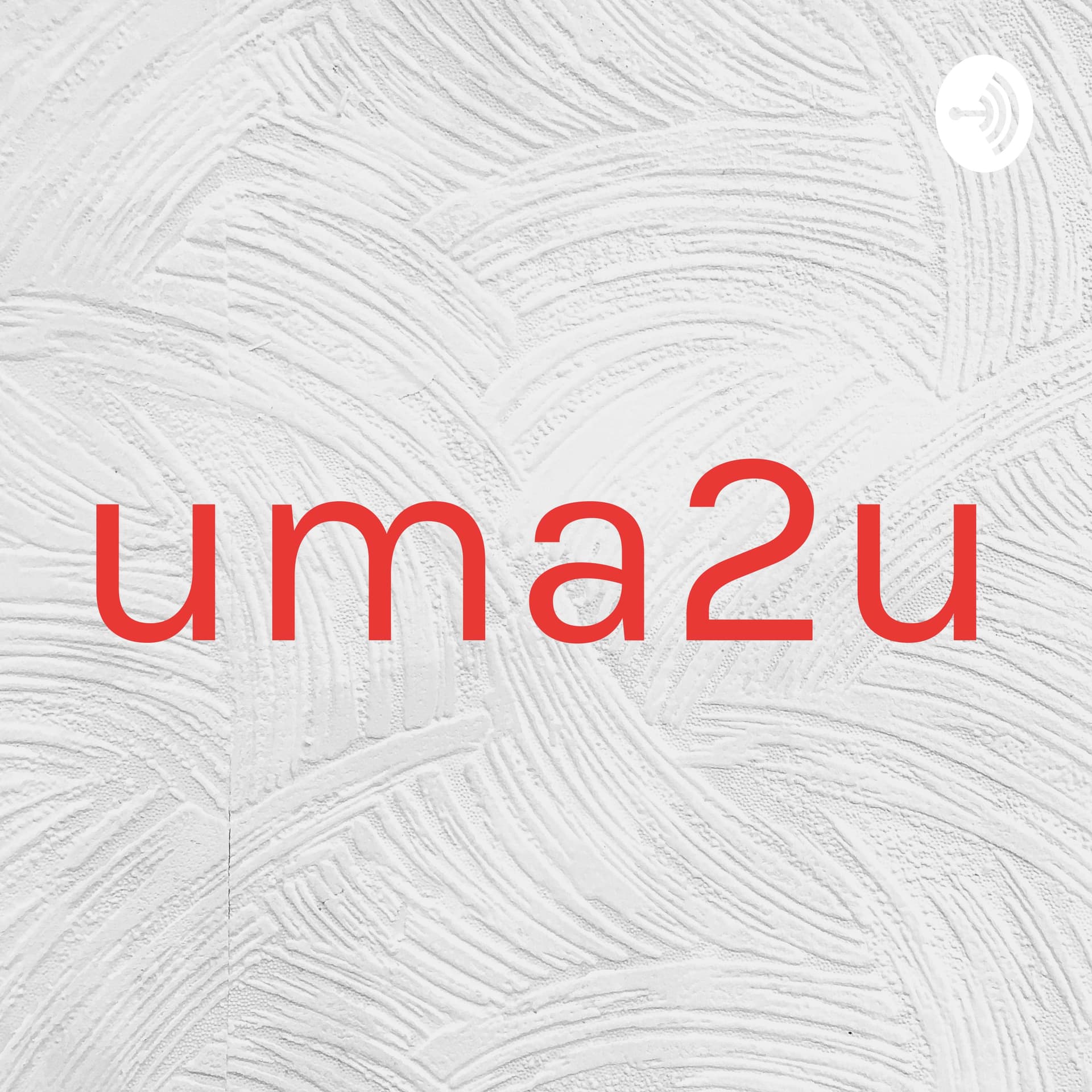 uma2u - Podcasts