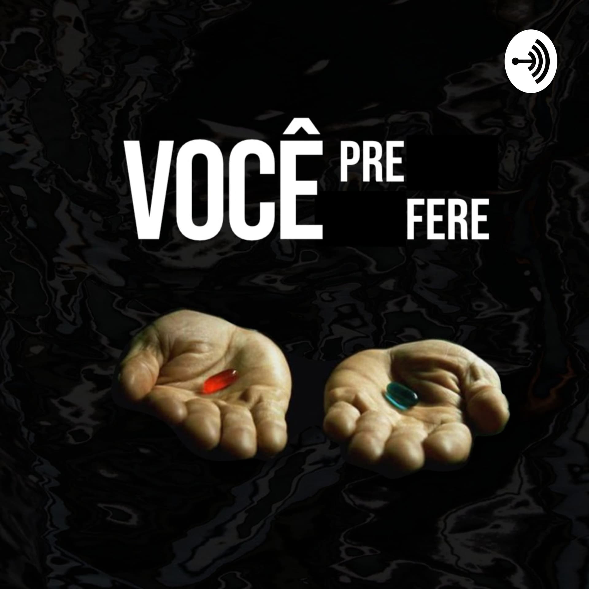 Você Prefere - Podcasts