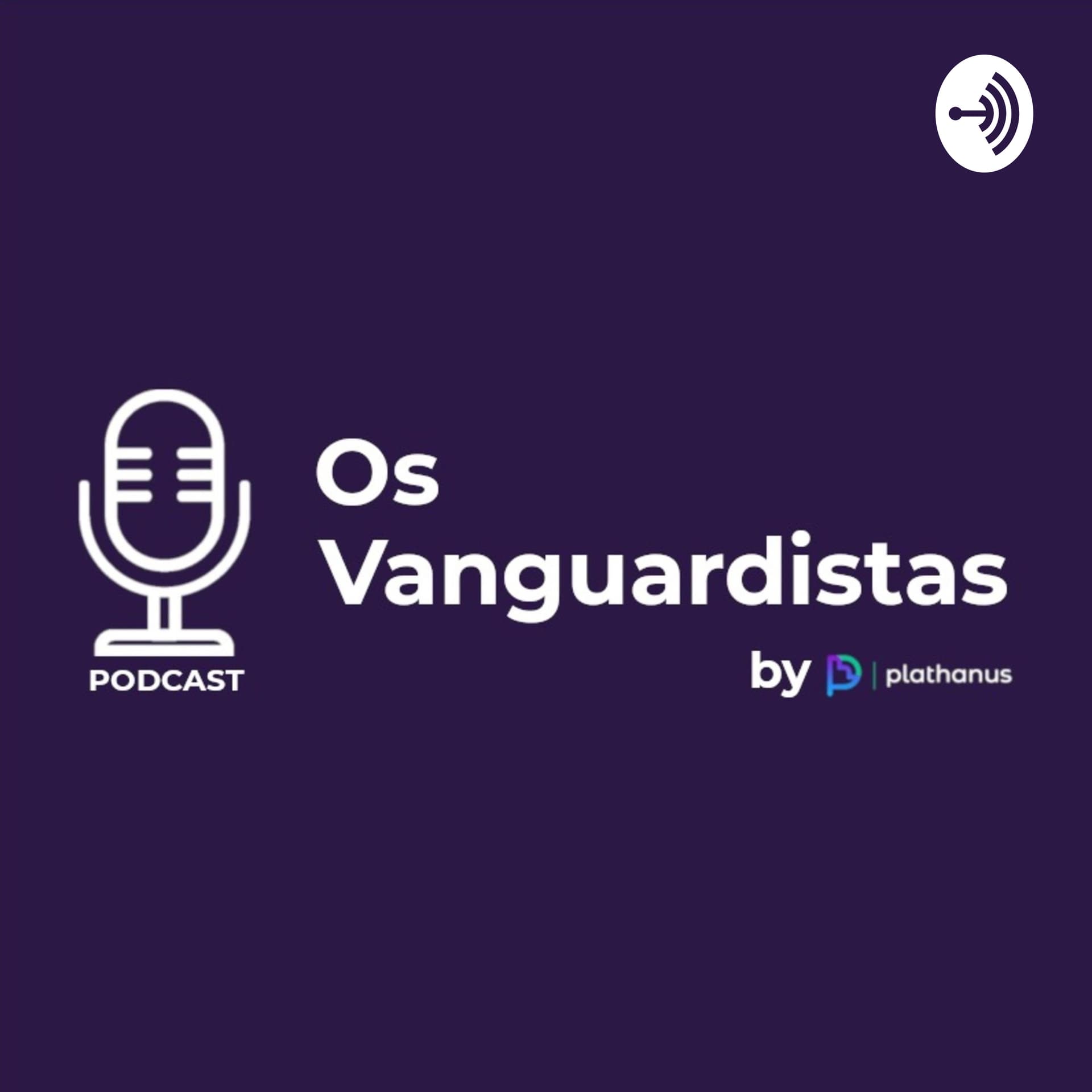 Os Vanguardistas - Podcasts