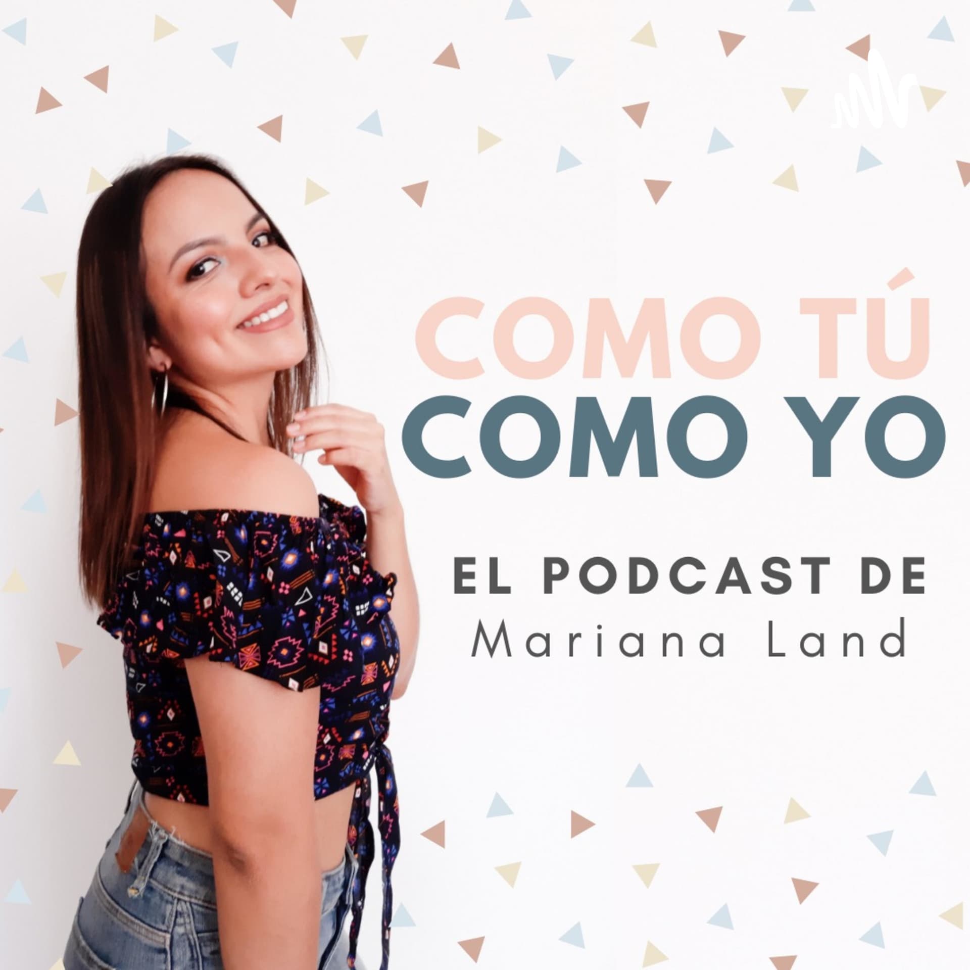 Como tú, como yo - Podcasts