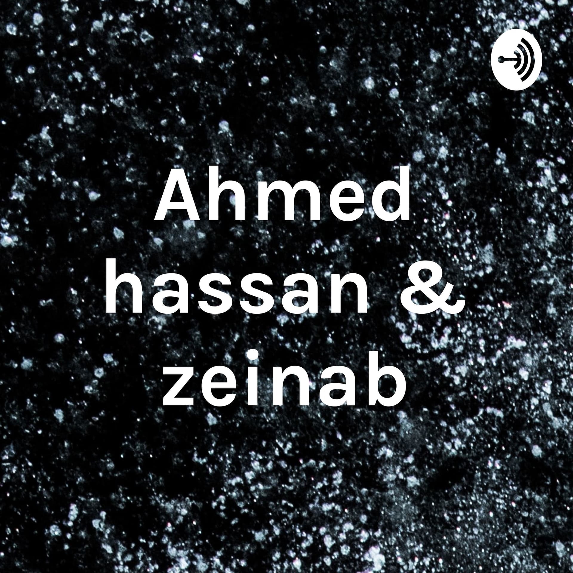Ahmed hassan & zeinab - Podcasts