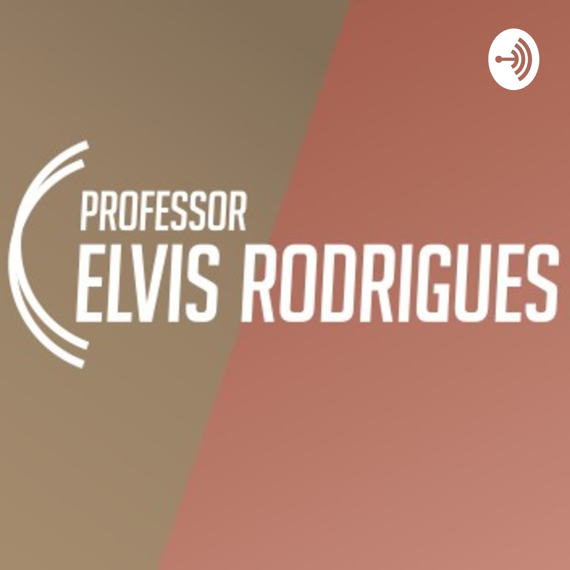 Professor Elvis Rodrigues - Podcasts