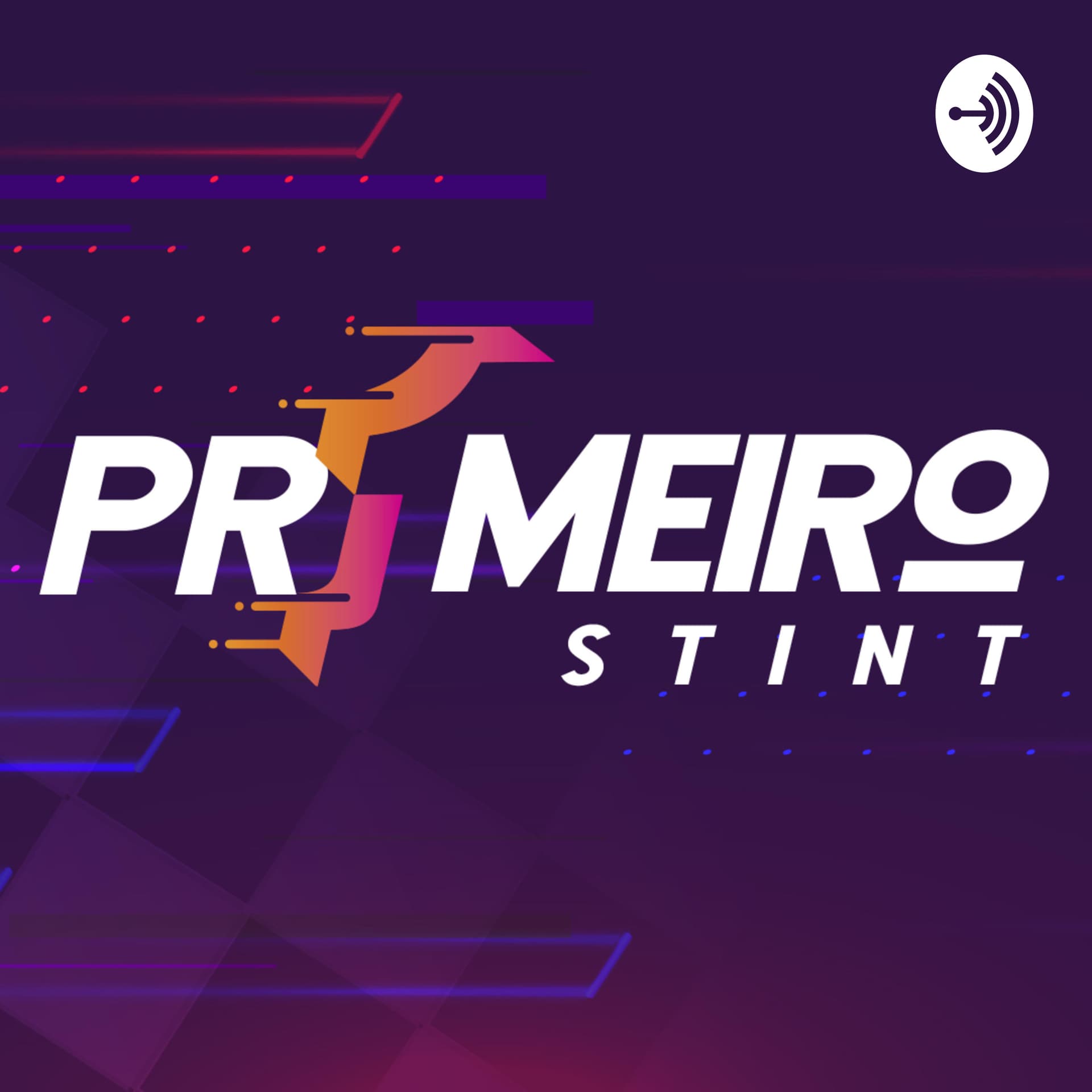 Pr1meiro Stint - Podcasts