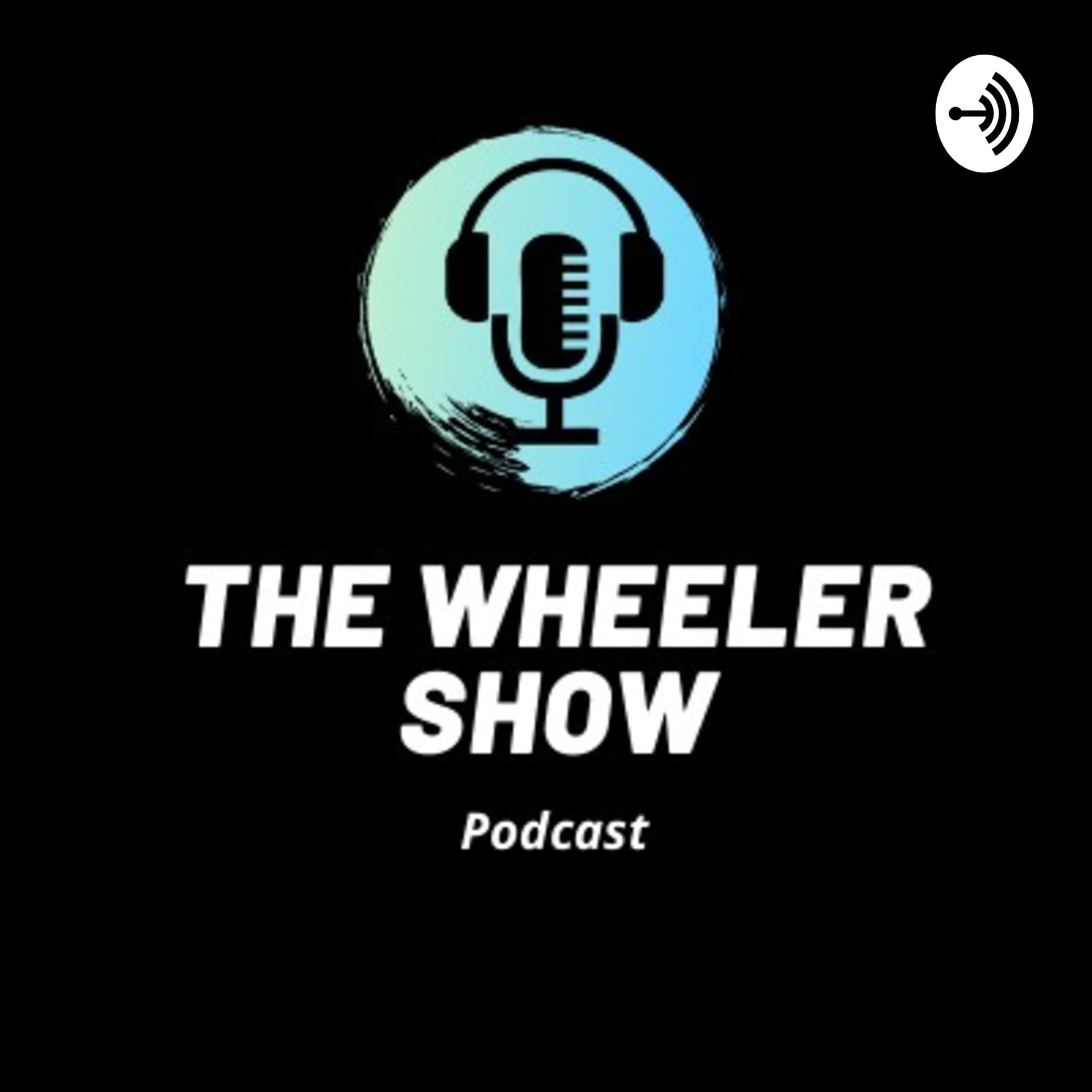 The Wheeler Show - Podcasts