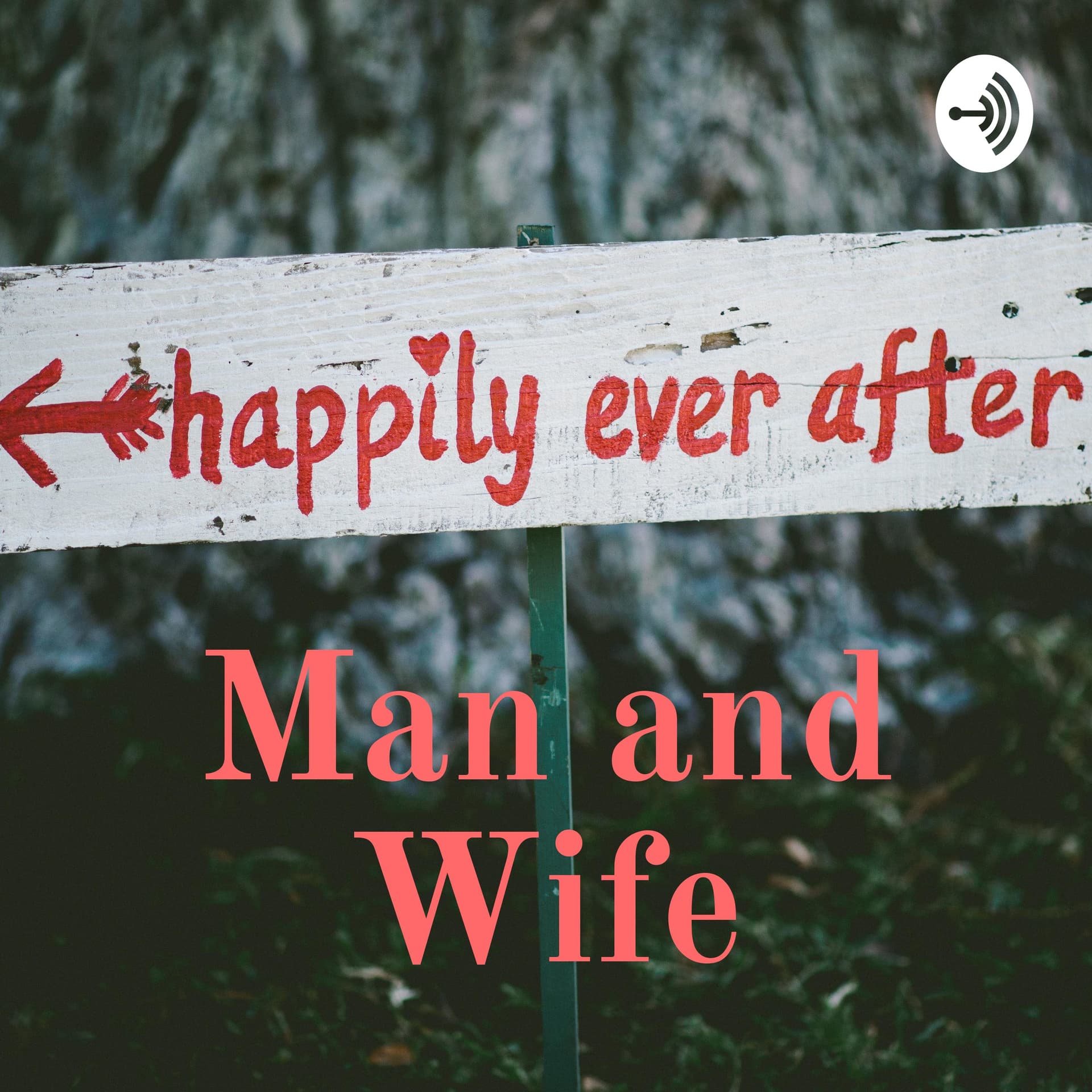Man and Wife - Podcasts
