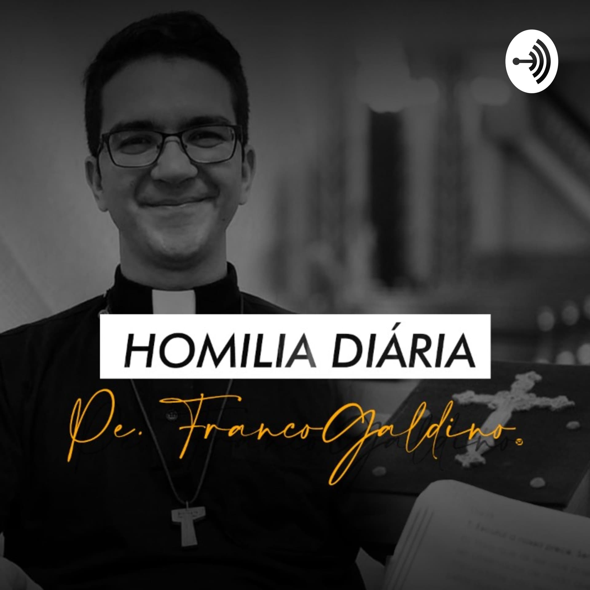 Homilia Diária - Pe. Franco Galdino, CCSh - Podcasts