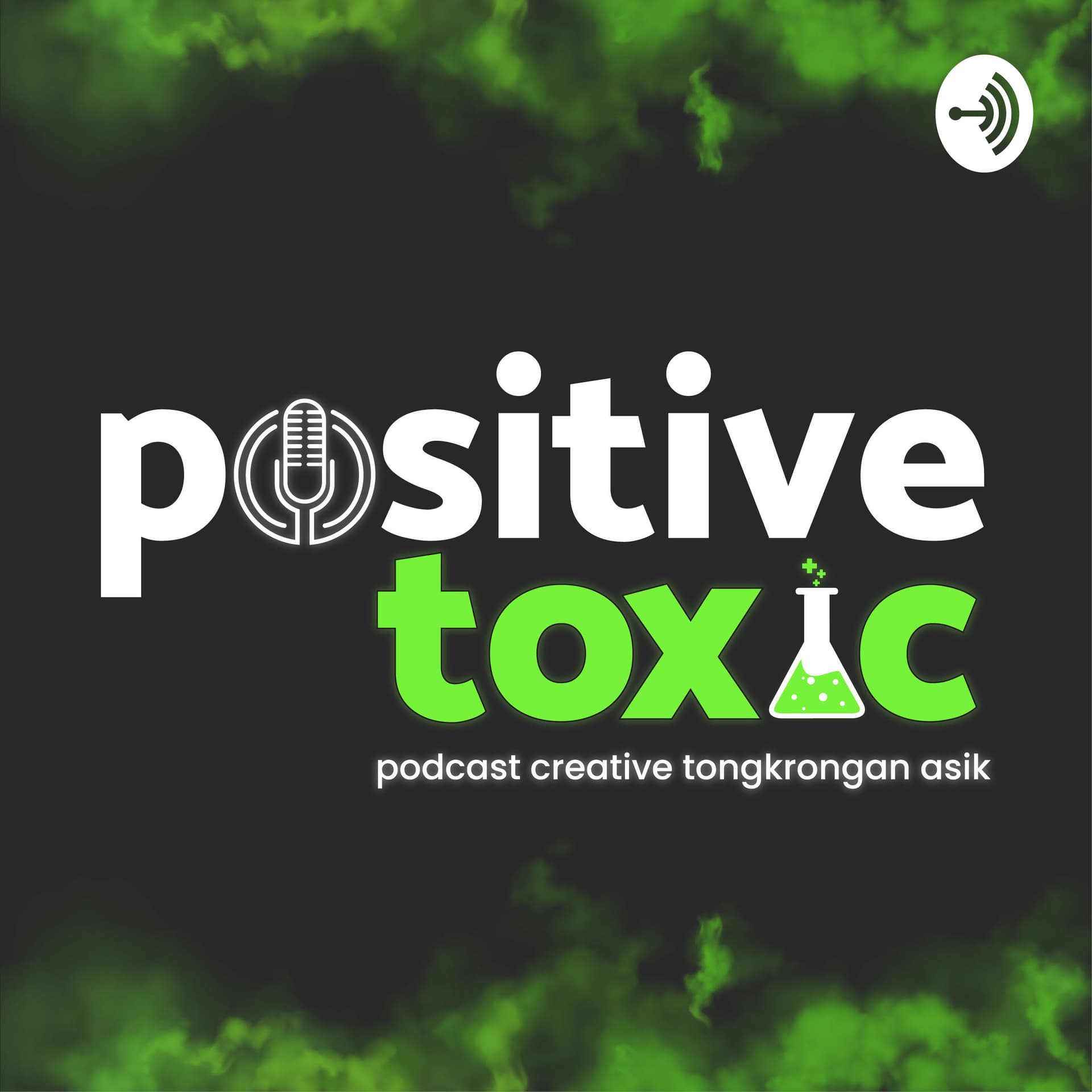 POSITIVE TOXIC - Podcasts