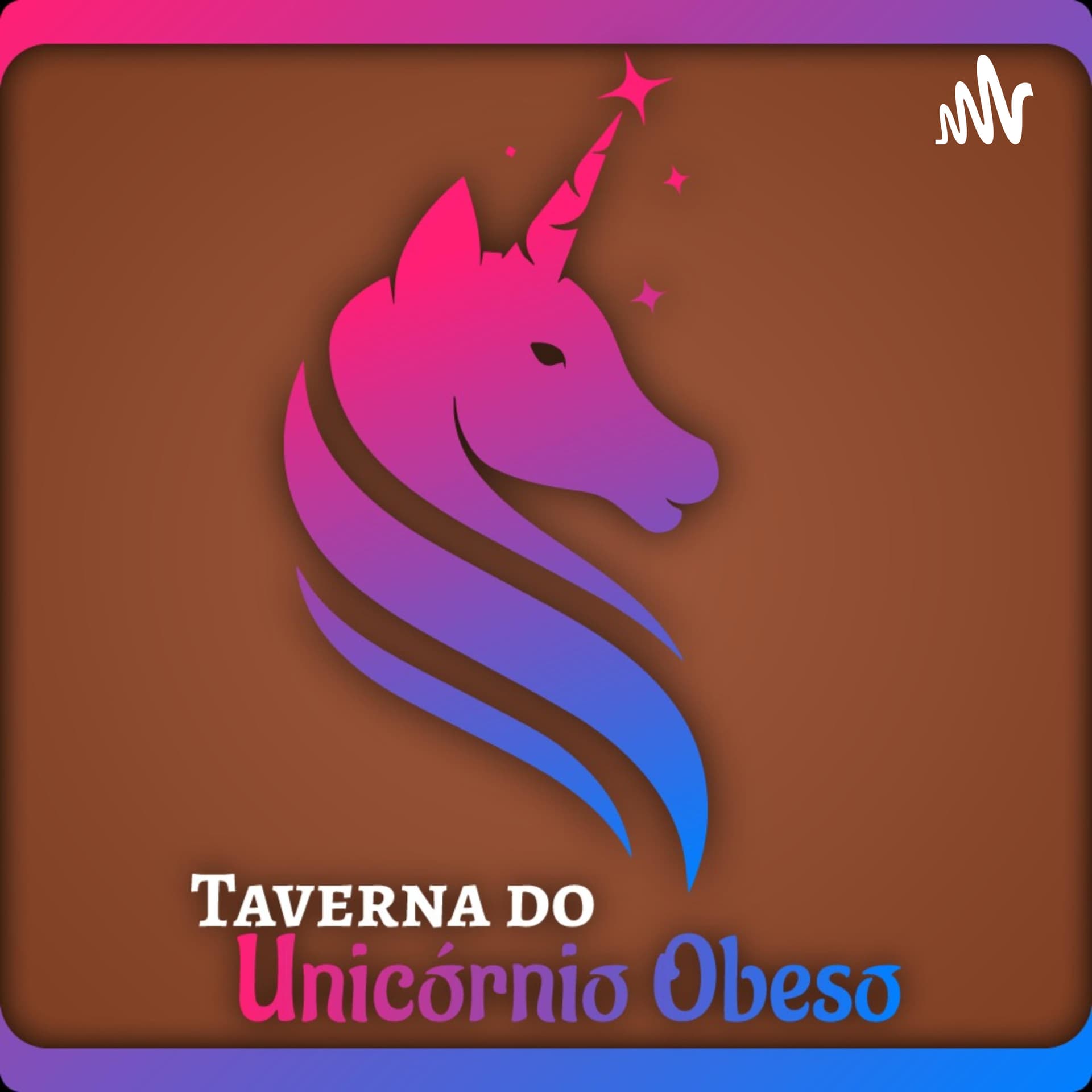 Taverna do Unicórnio Obeso - Podcasts