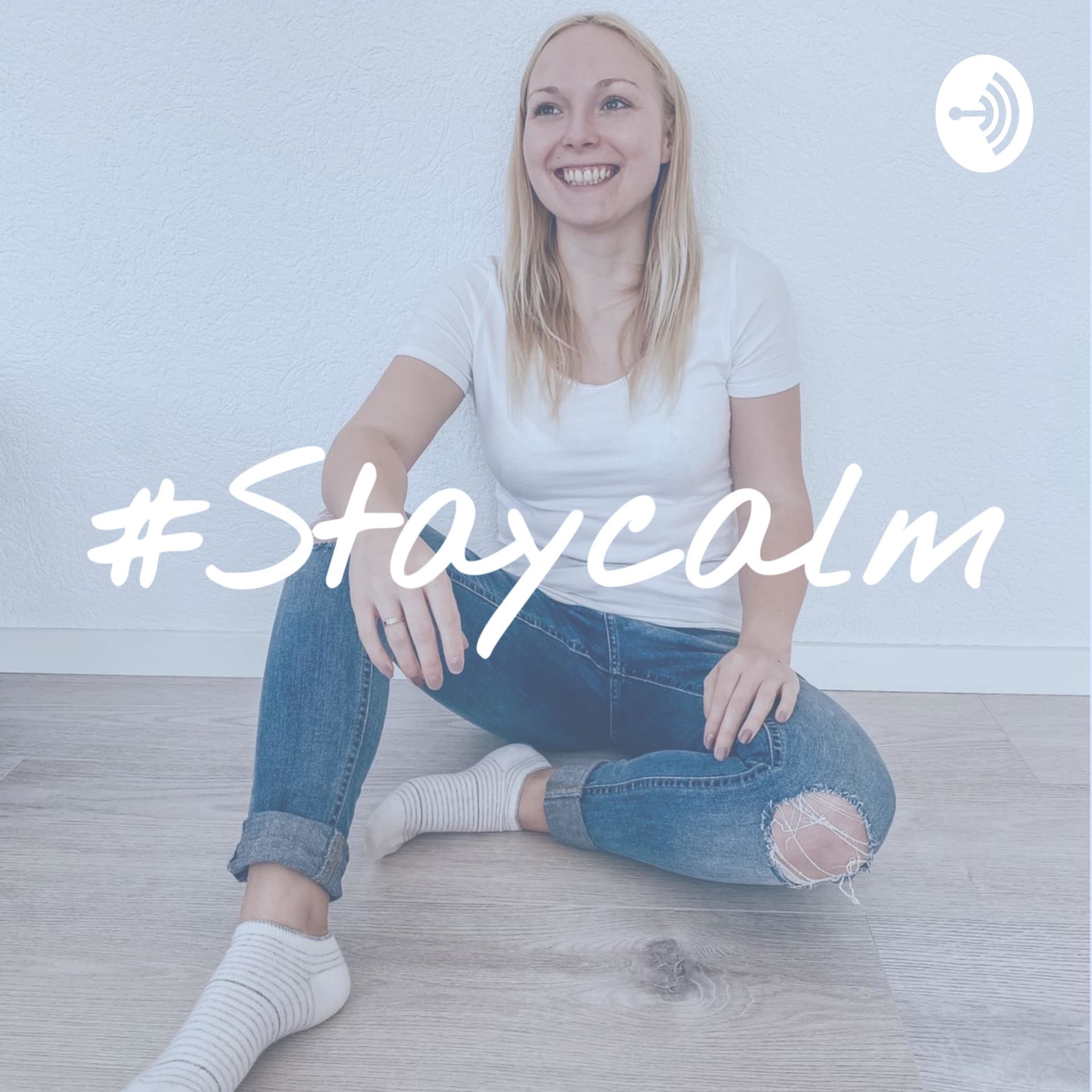 #StayCalm - Podcasts