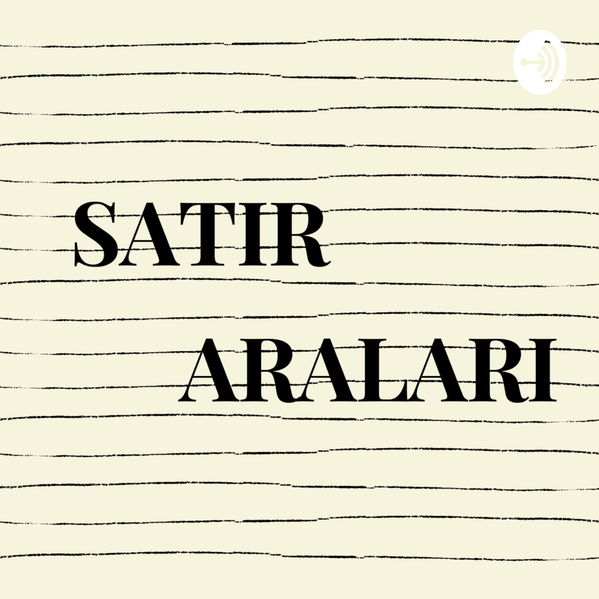 Satır Araları - Podcasts