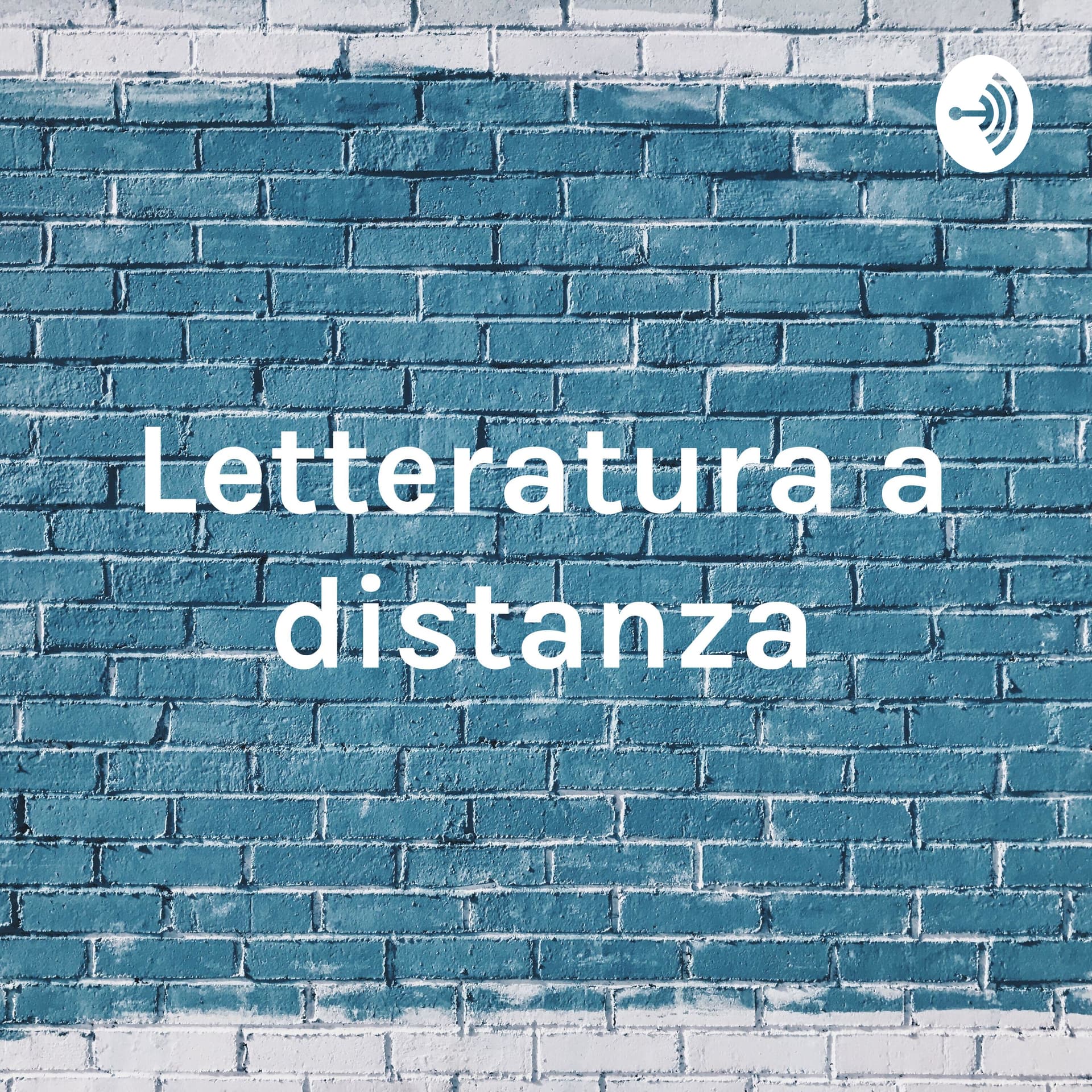 Letteratura a distanza - Podcasts