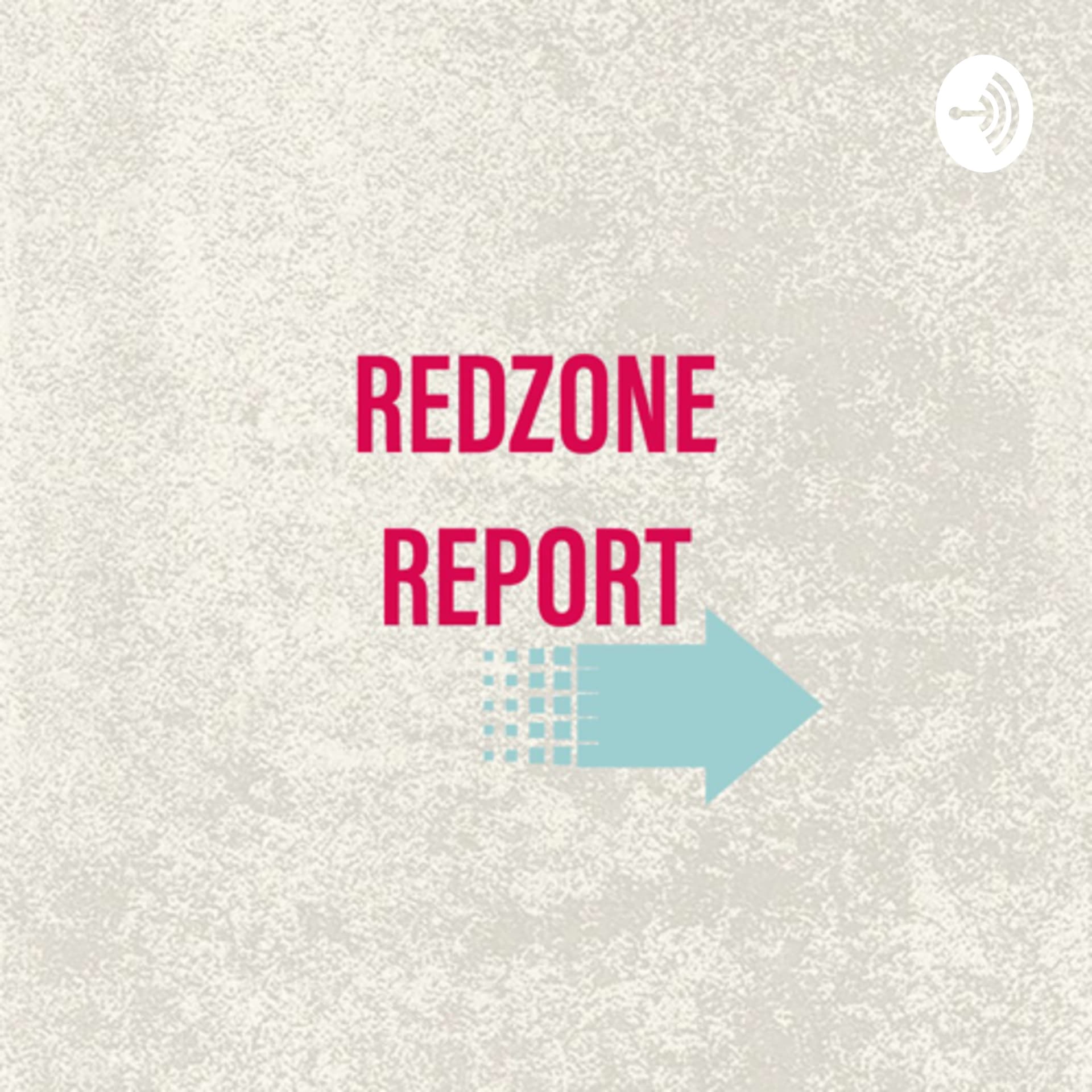 REDZONE REPORT - Podcasts