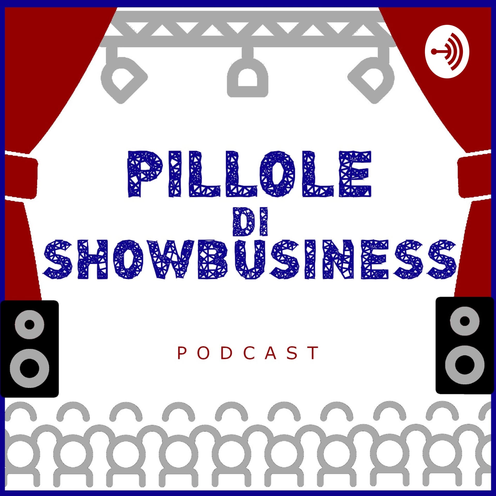 pillole di showbusiness ai tempi del virus - Podcasts