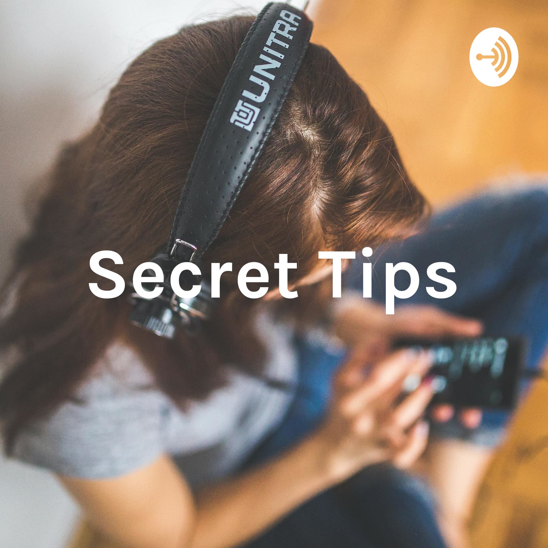 Secret Tips - Podcasts