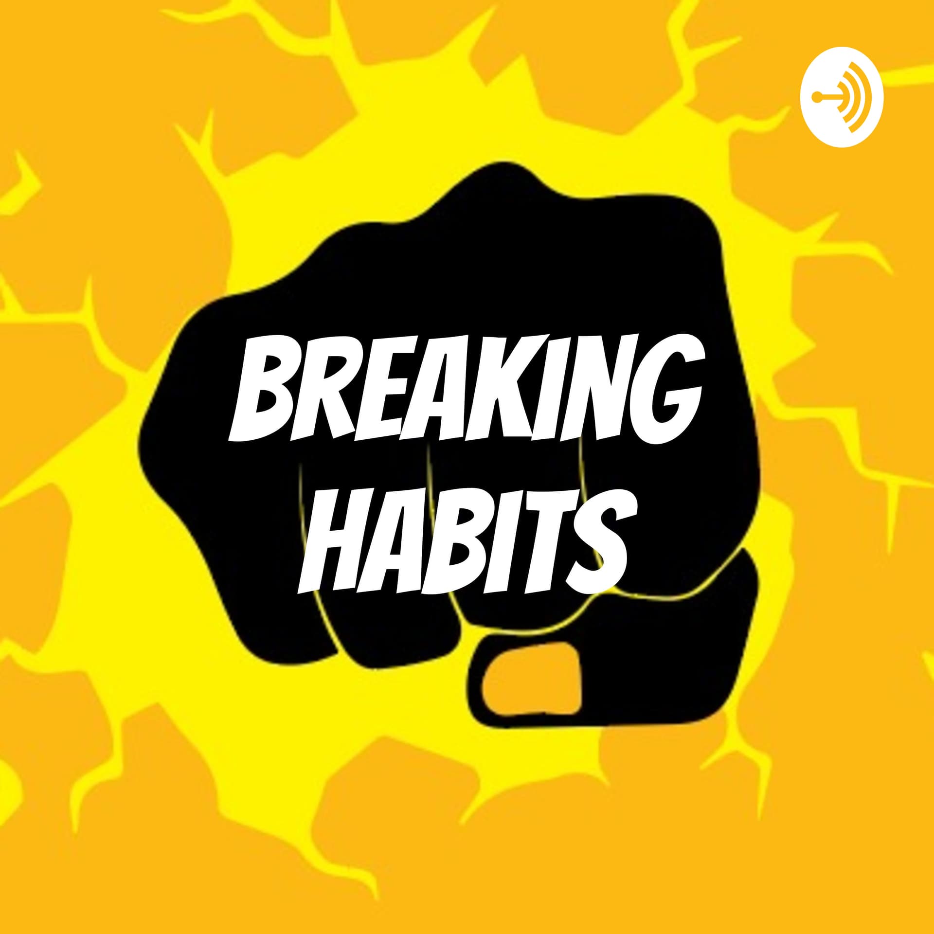 Breaking Habits - Podcasts