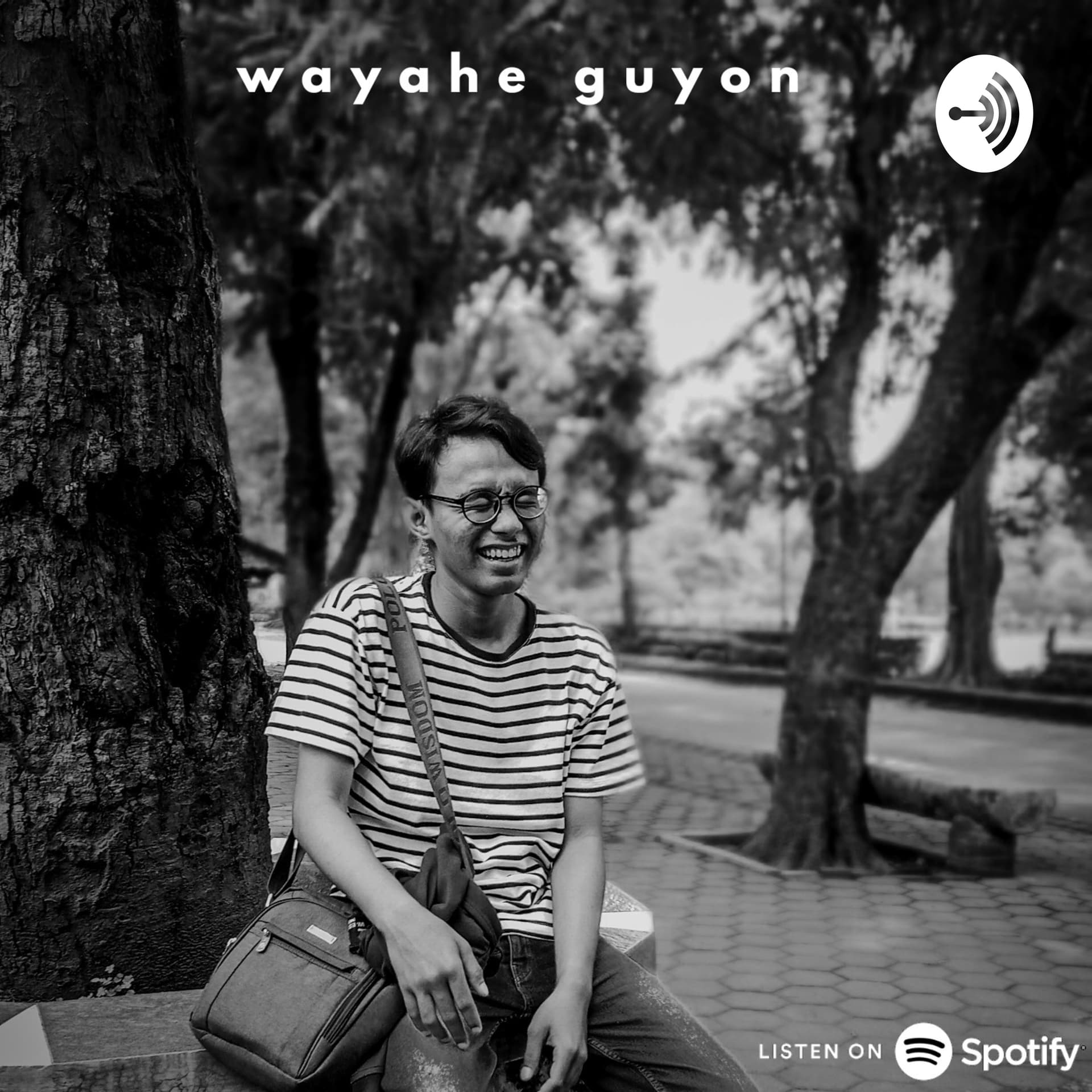 Wayahe Guyon - Podcasts