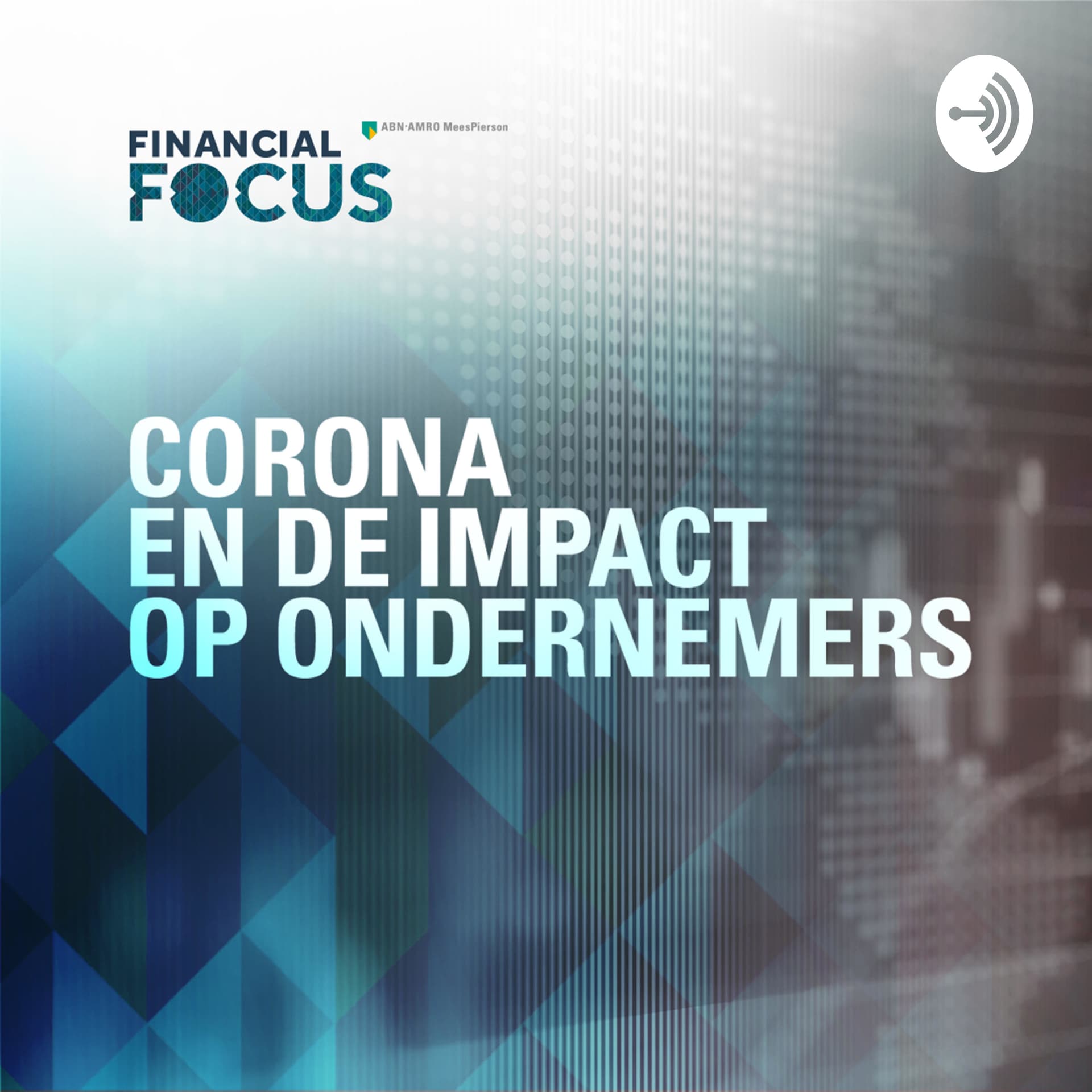 Corona en de Impact op Ondernemers - Podcasts