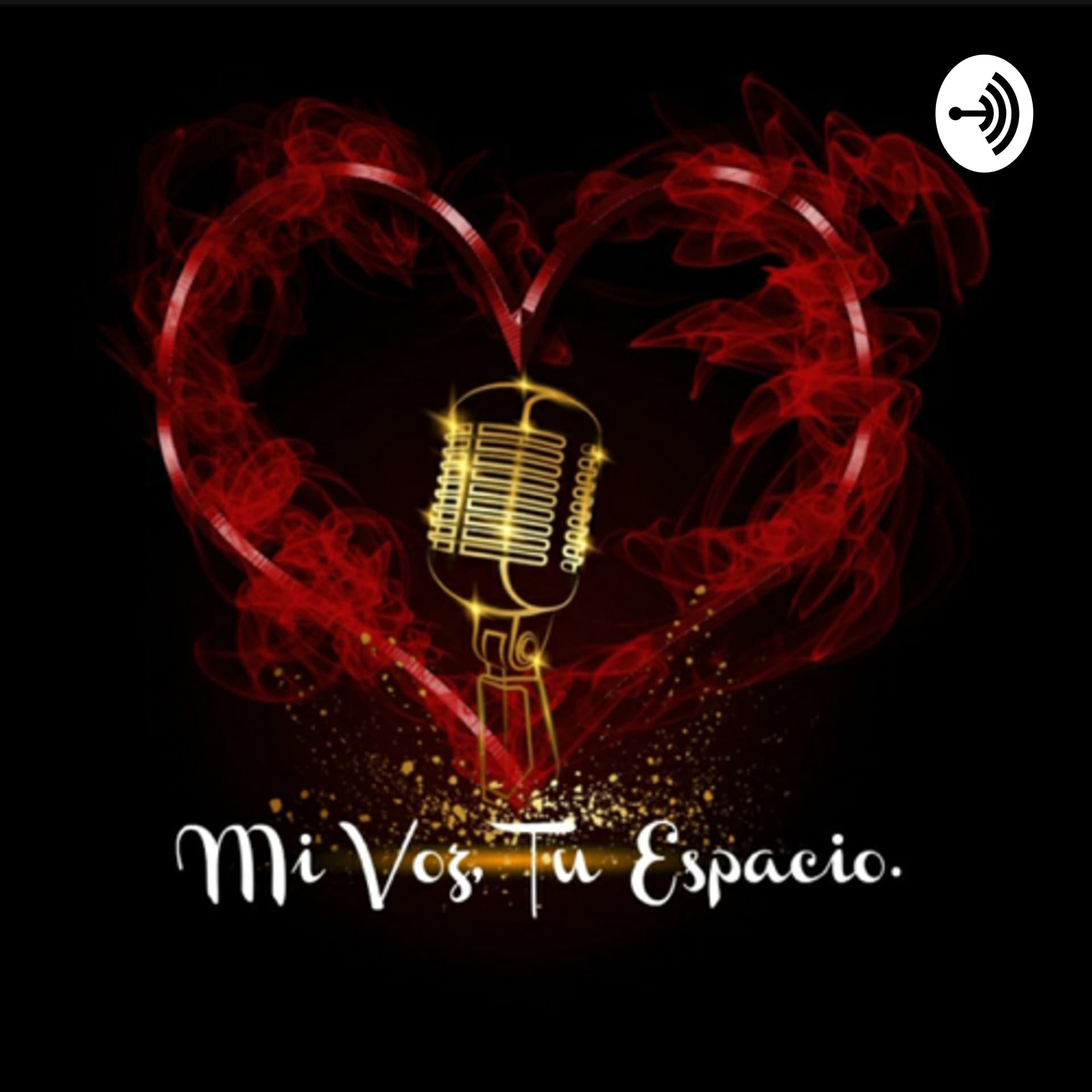 Mi voz, tu espacio. - Podcasts