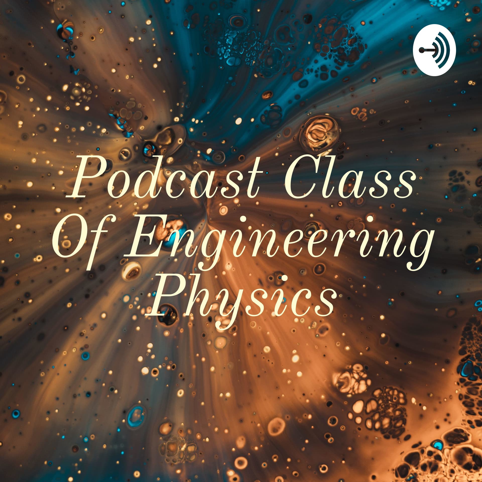Podcast Class Of Engineering Physics - Podcasts
