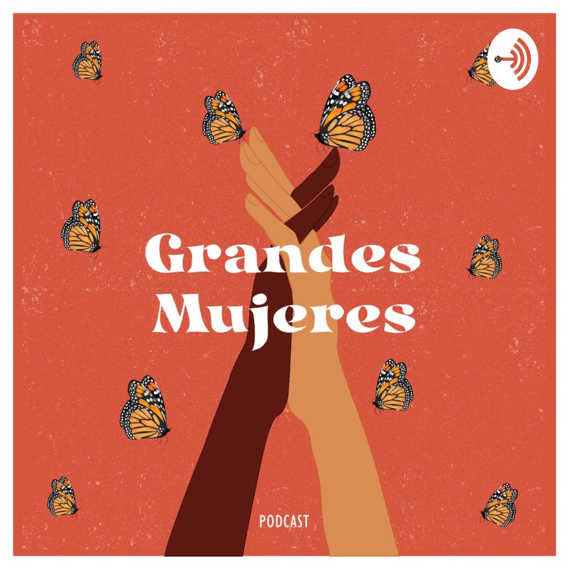 Grandes Mujeres - Podcasts