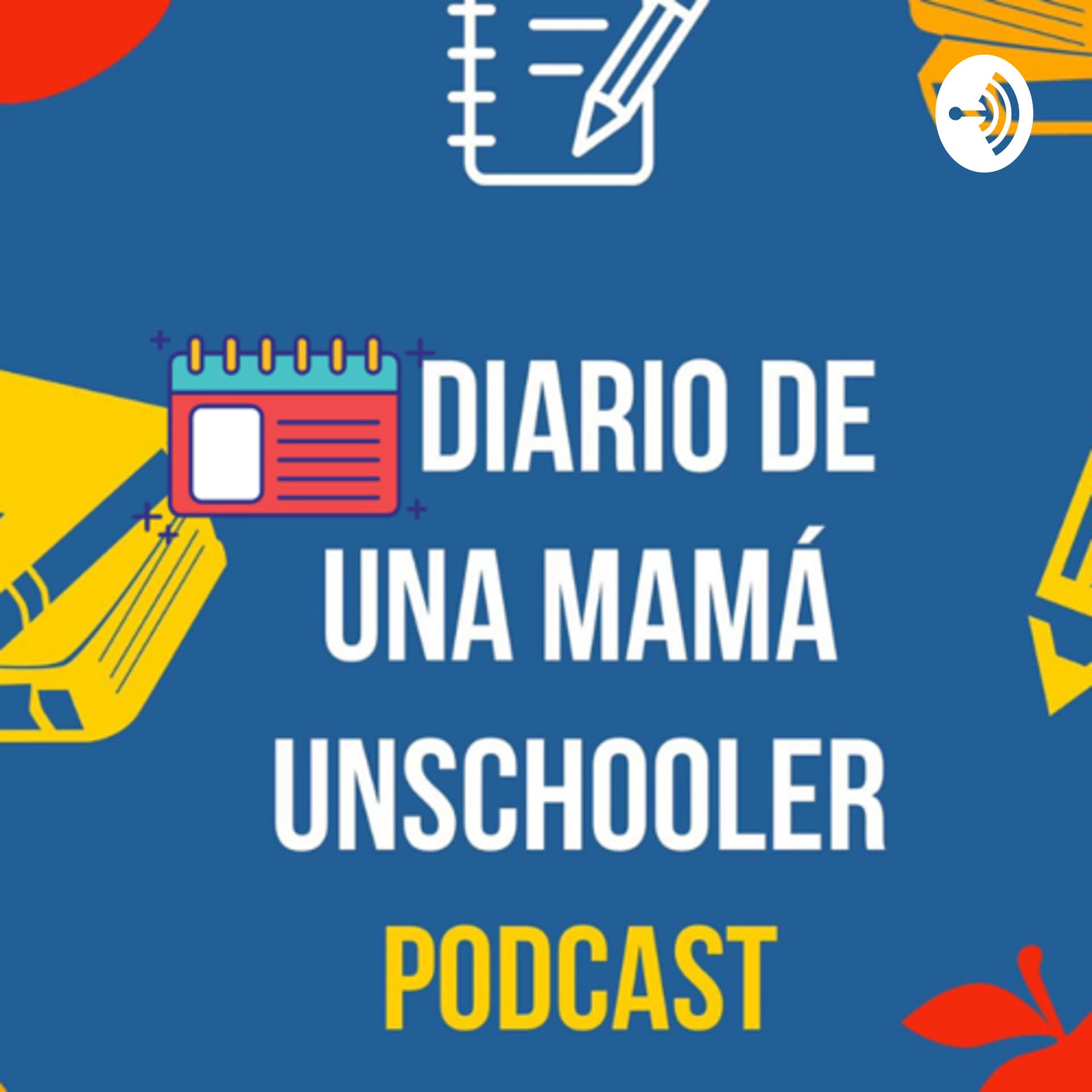 Diario de una mamá unschooler - Podcasts