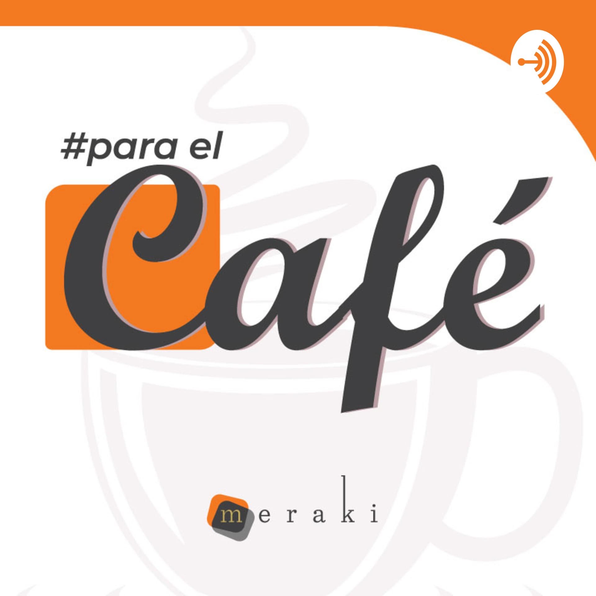 #Paraelcafé - Podcasts