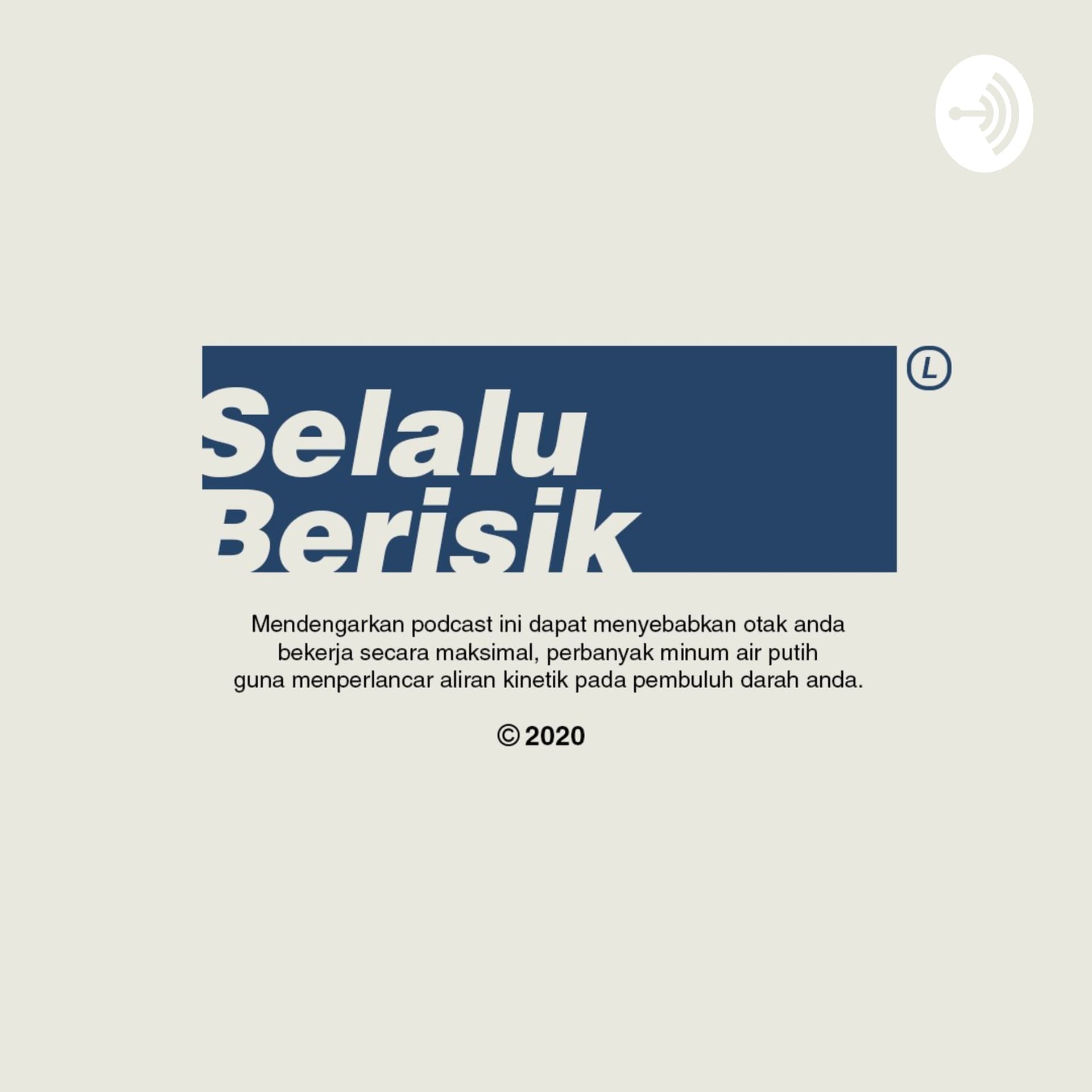 Selalu Berisik - Podcasts