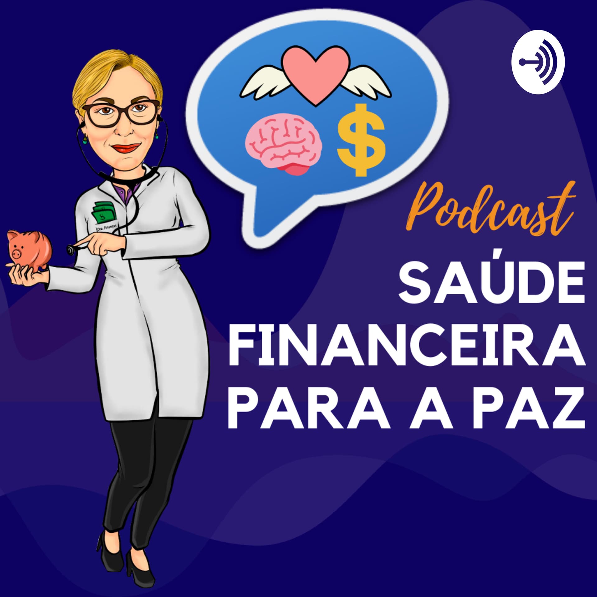 Saúde Financeira Para a Paz - Podcasts