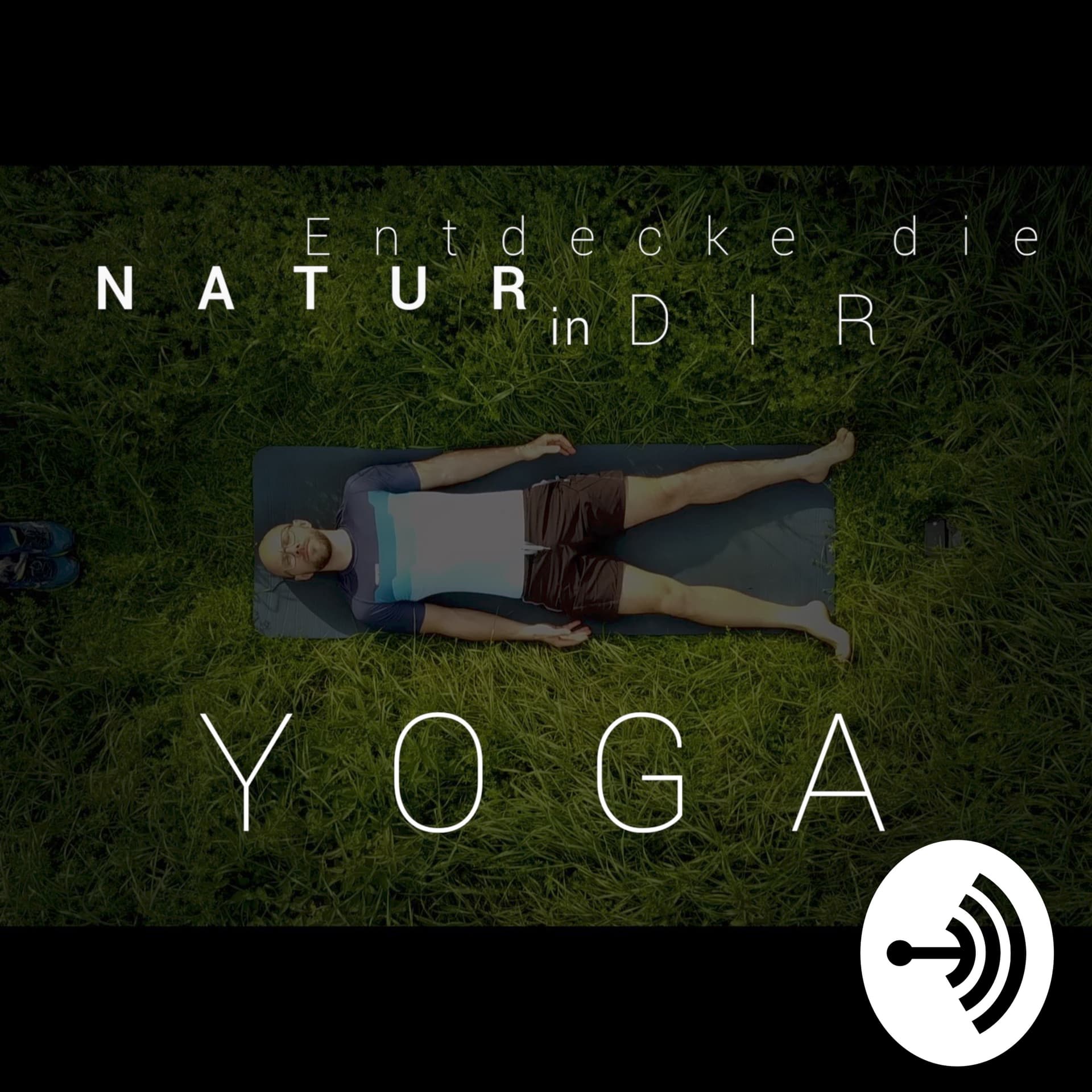 Yoga - Wo auch immer Du bist! - Podcasts