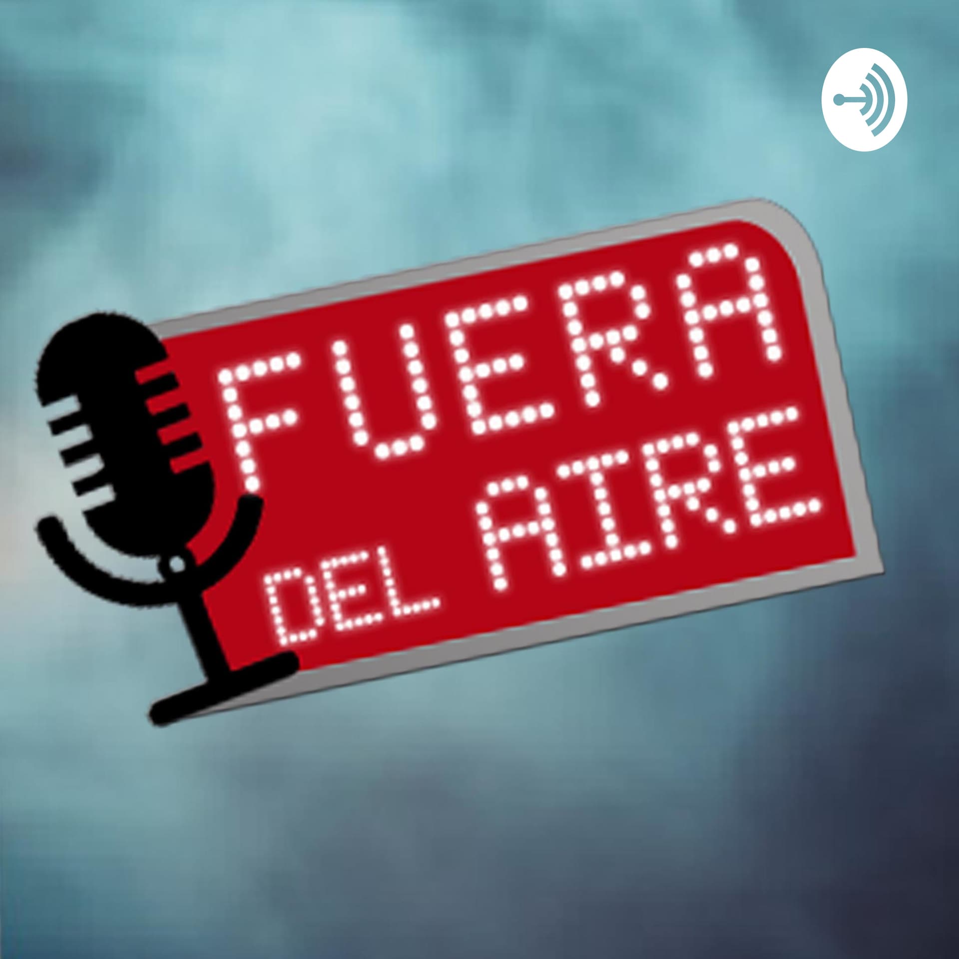 Fuera del Aire - Podcasts