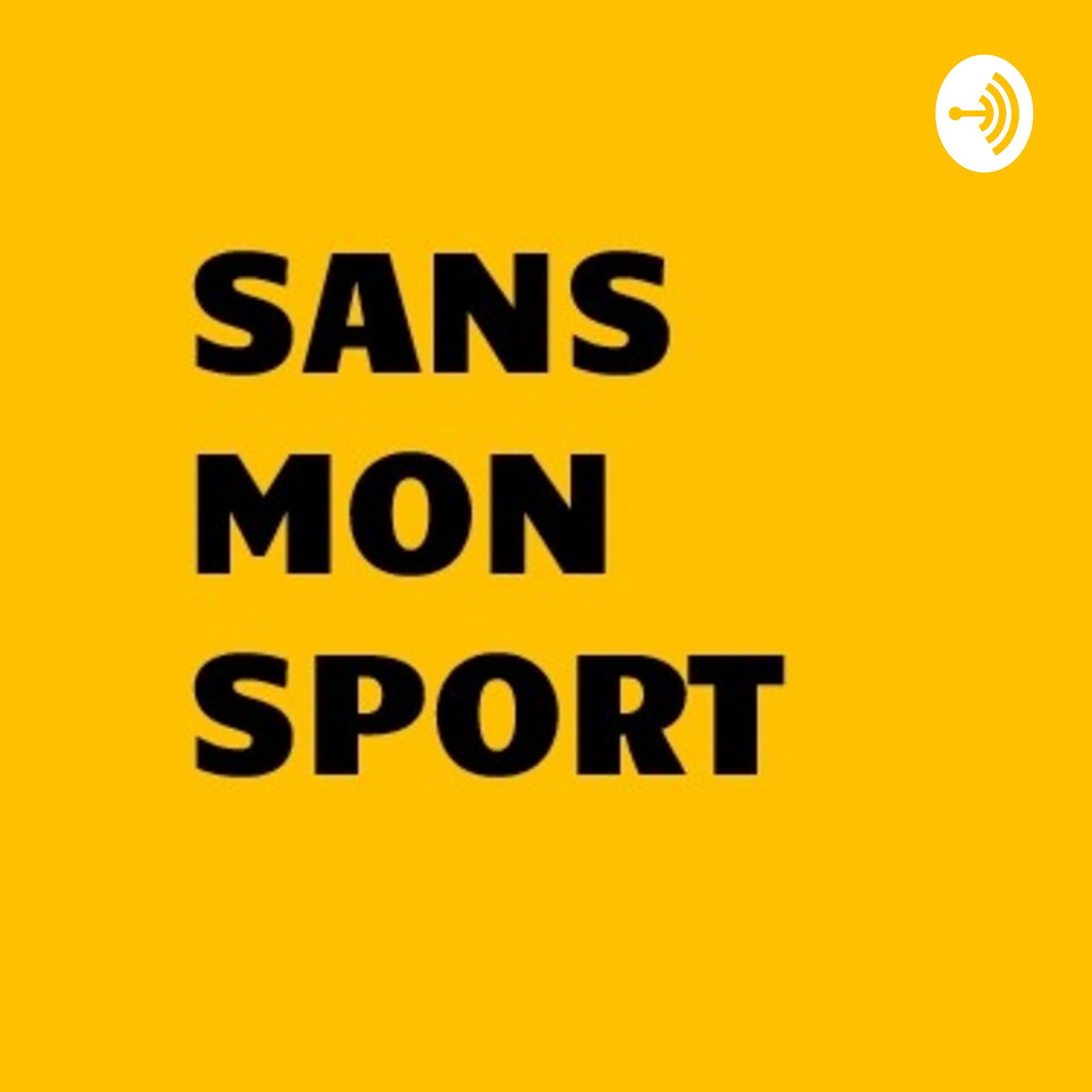 Sans Mon Sport - Podcasts