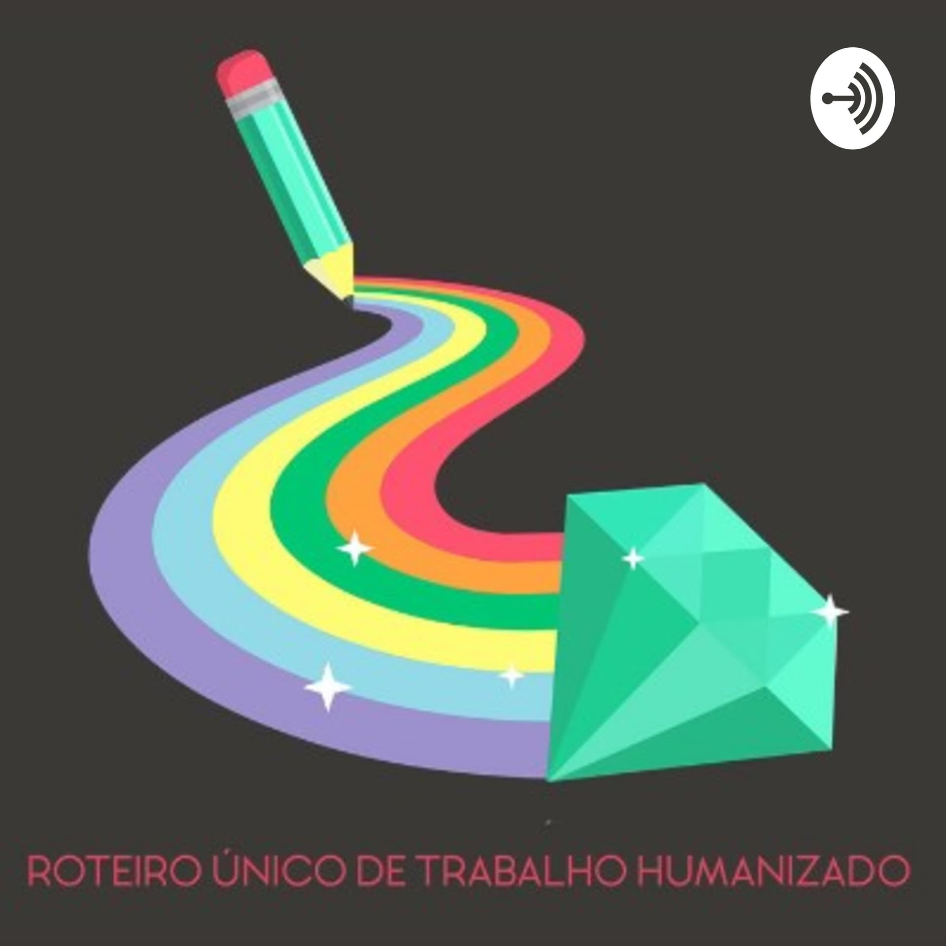 Programa de Educação Permanente de Aprendizagem - Roteiro Único de Trabalho Humanizado - Professores - Podcasts