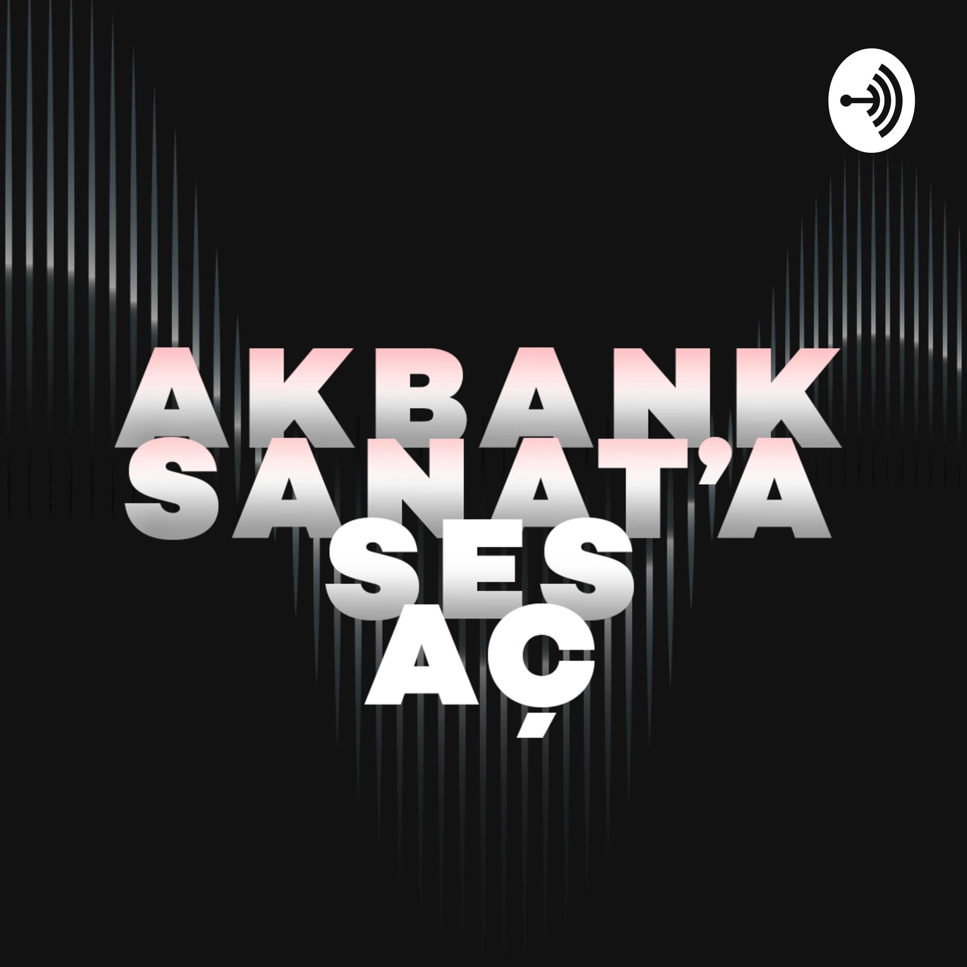 Akbank Sanat - Podcasts