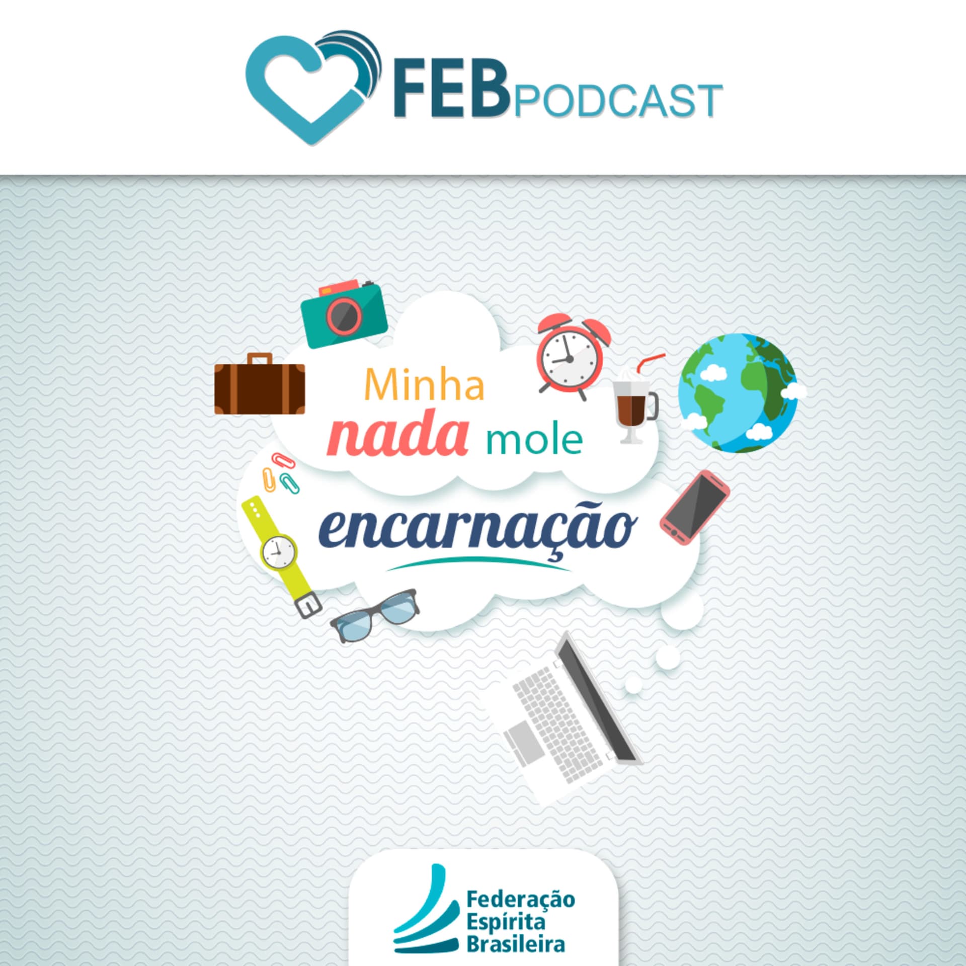 Minha Nada Mole Encarnação - Podcasts