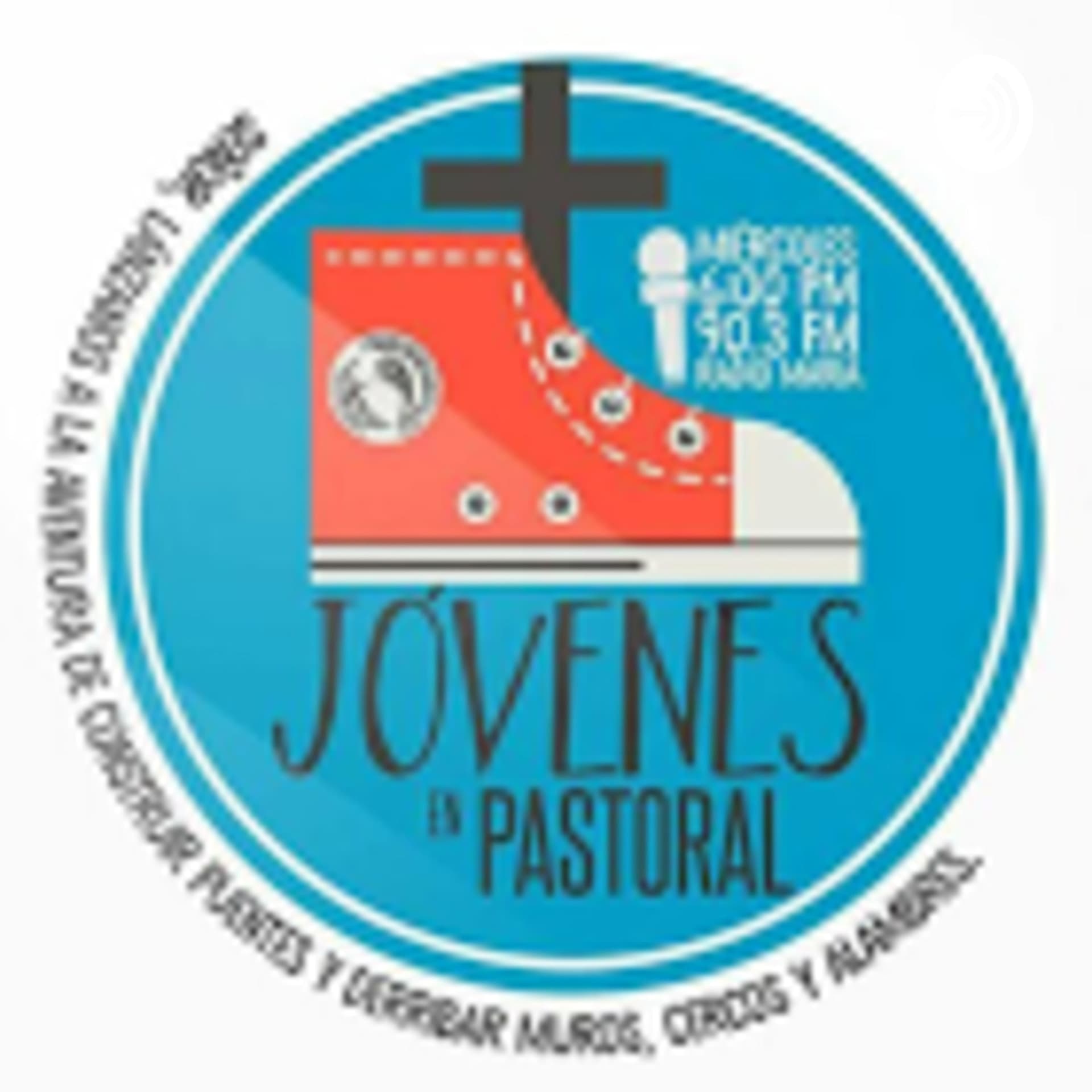 Jóvenes en Pastoral - Podcasts