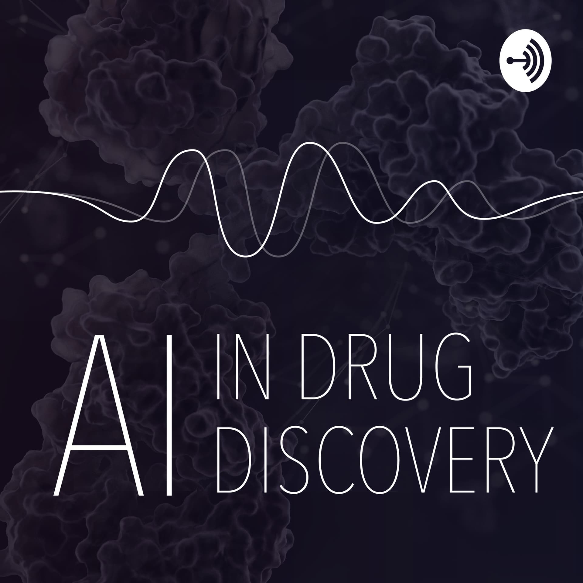 Artificial Intelligence in Drug Discovery - Podcasts