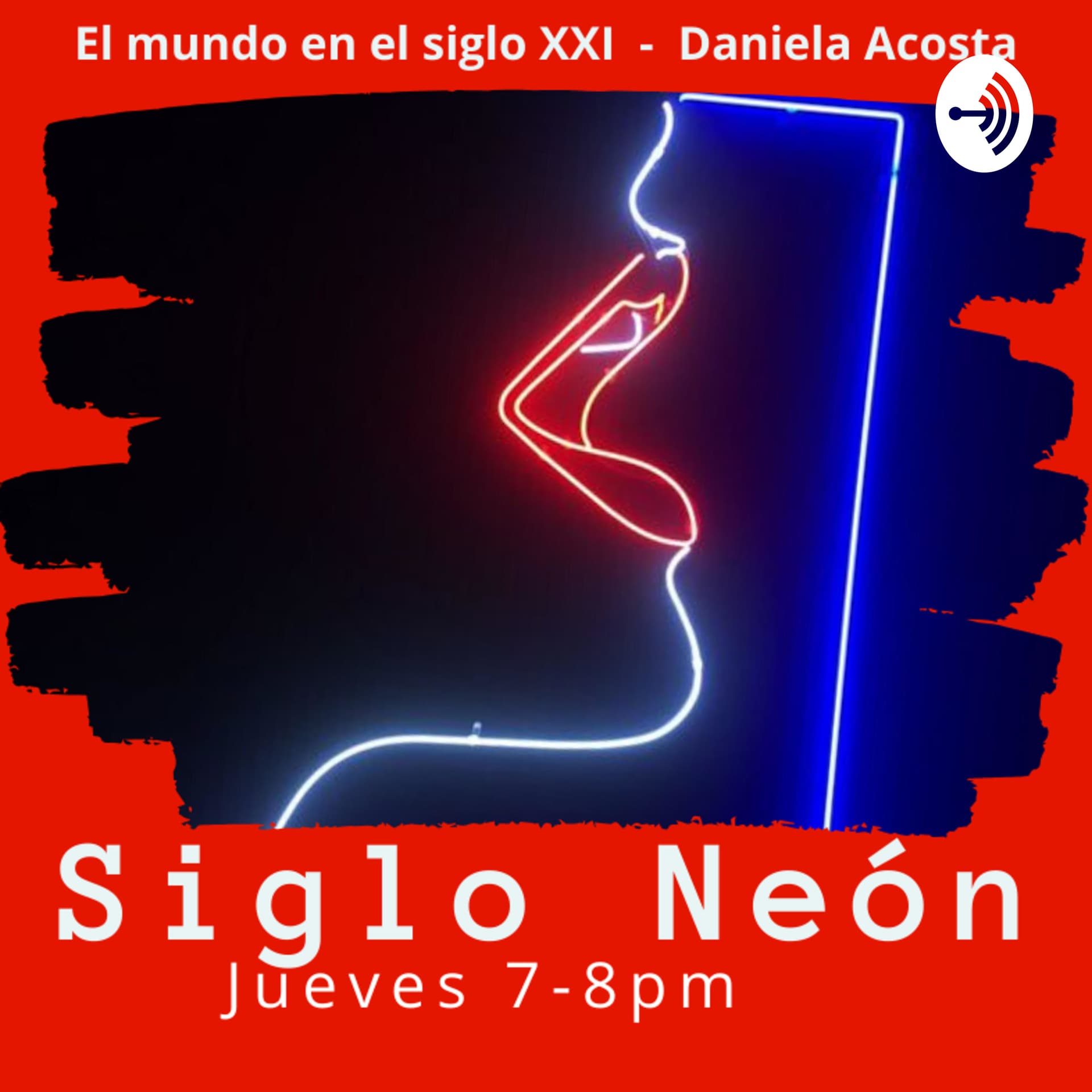 Siglo Neón - Podcasts