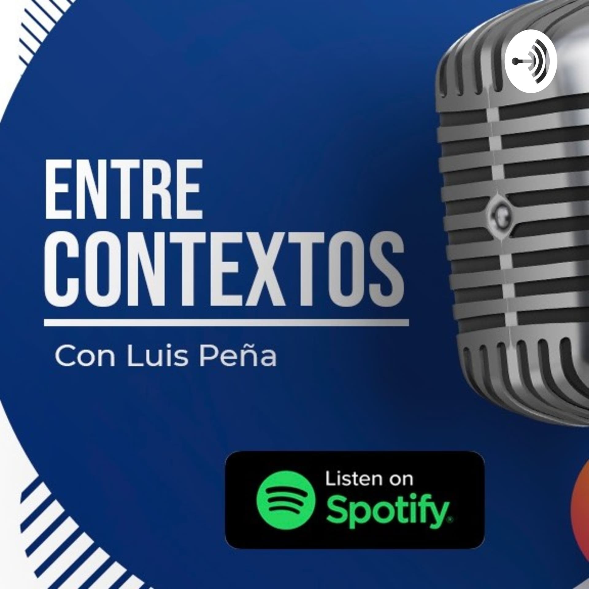 Entre Contextos con Luis Peña - Podcasts
