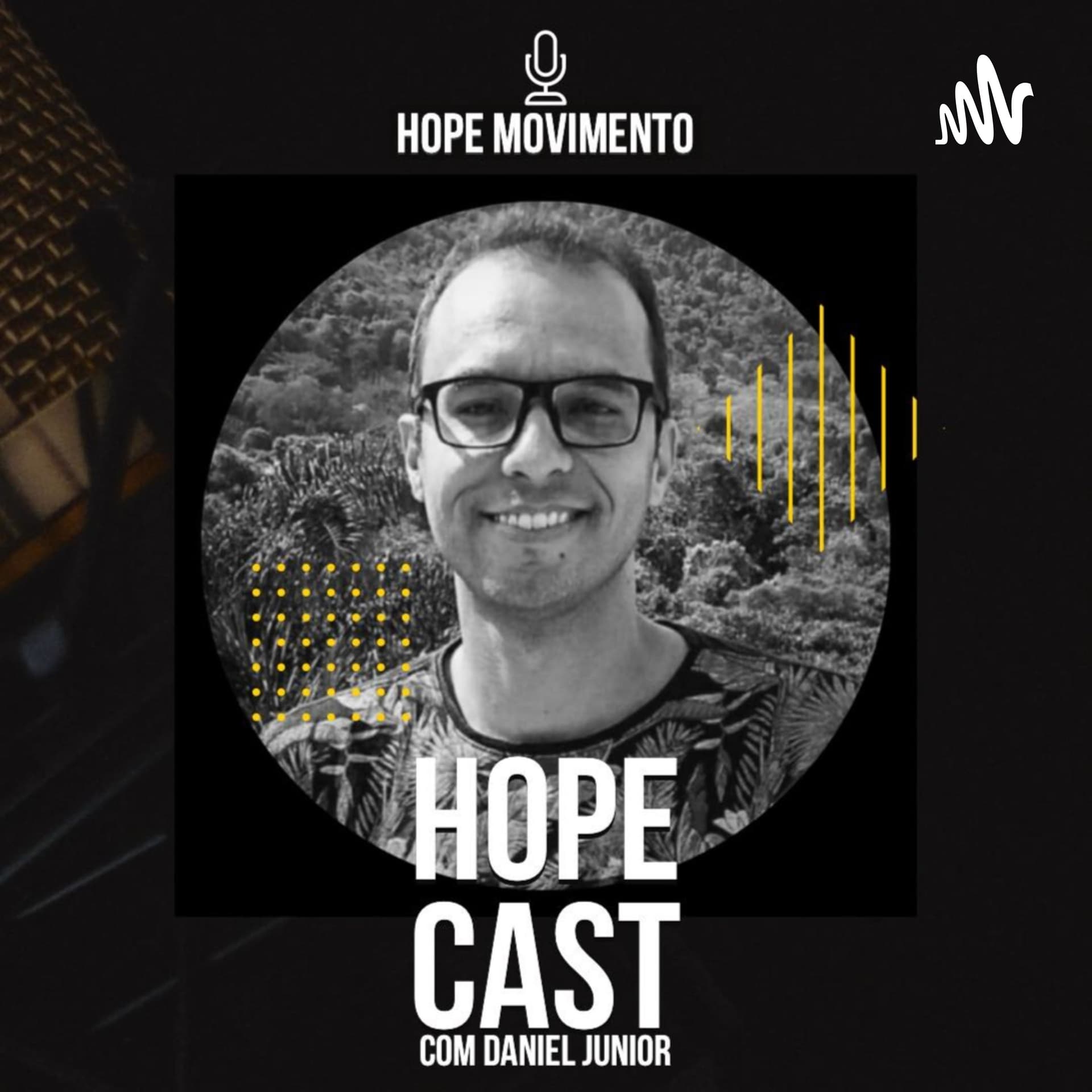 Hope Podcast / Daniel Junior - Podcasts