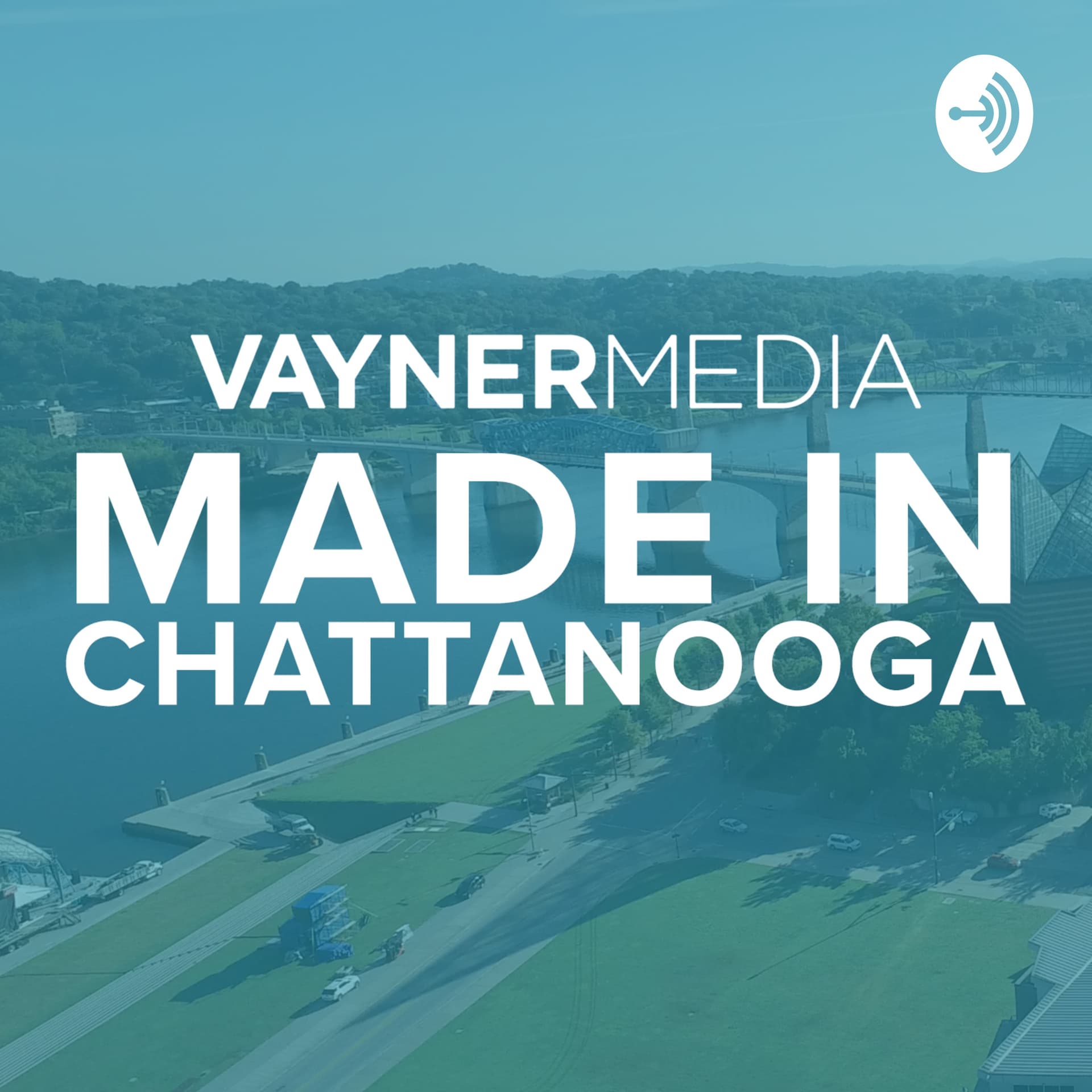Made In Chattanooga by VMNooga - Podcasts