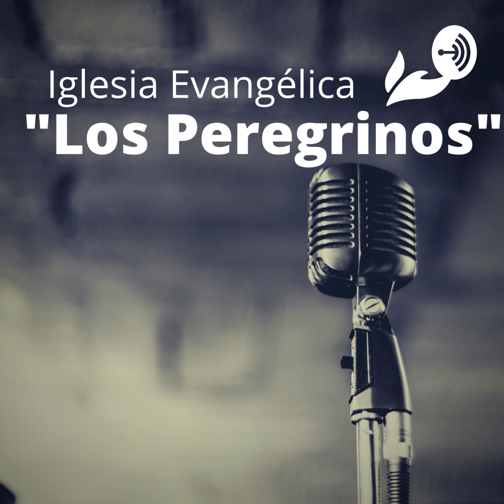 Iglesia Los Peregrinos SLP - Podcasts